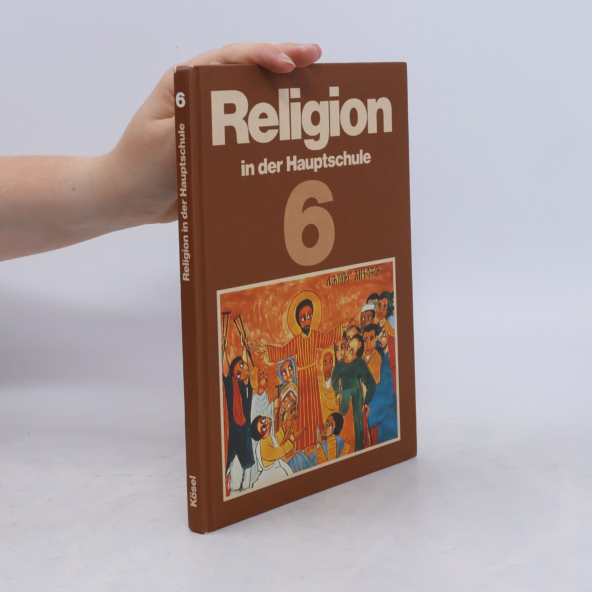 Autorenkollektiv Religion in der Hauptschule 6