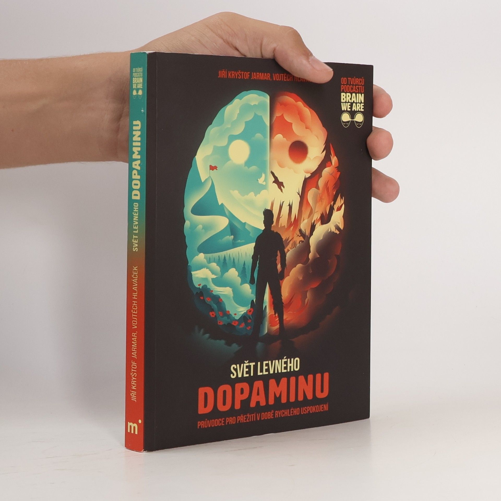 Vojtěch Hlaváček Svět levného dopaminu