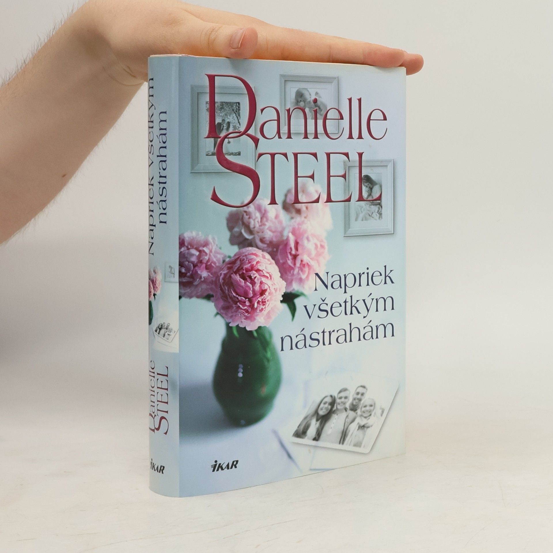 Danielle Steel Napriek všetkým nástrahám