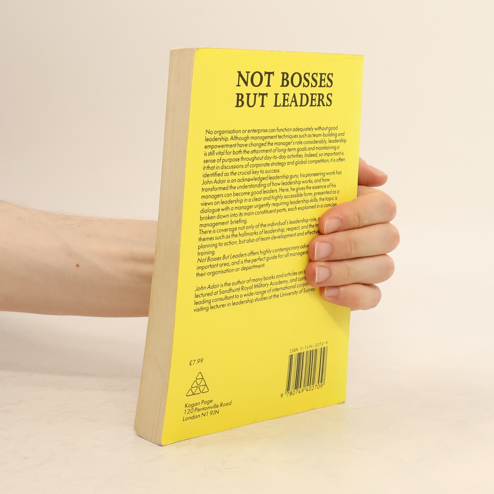 John Adair Not Bosses But Leaders