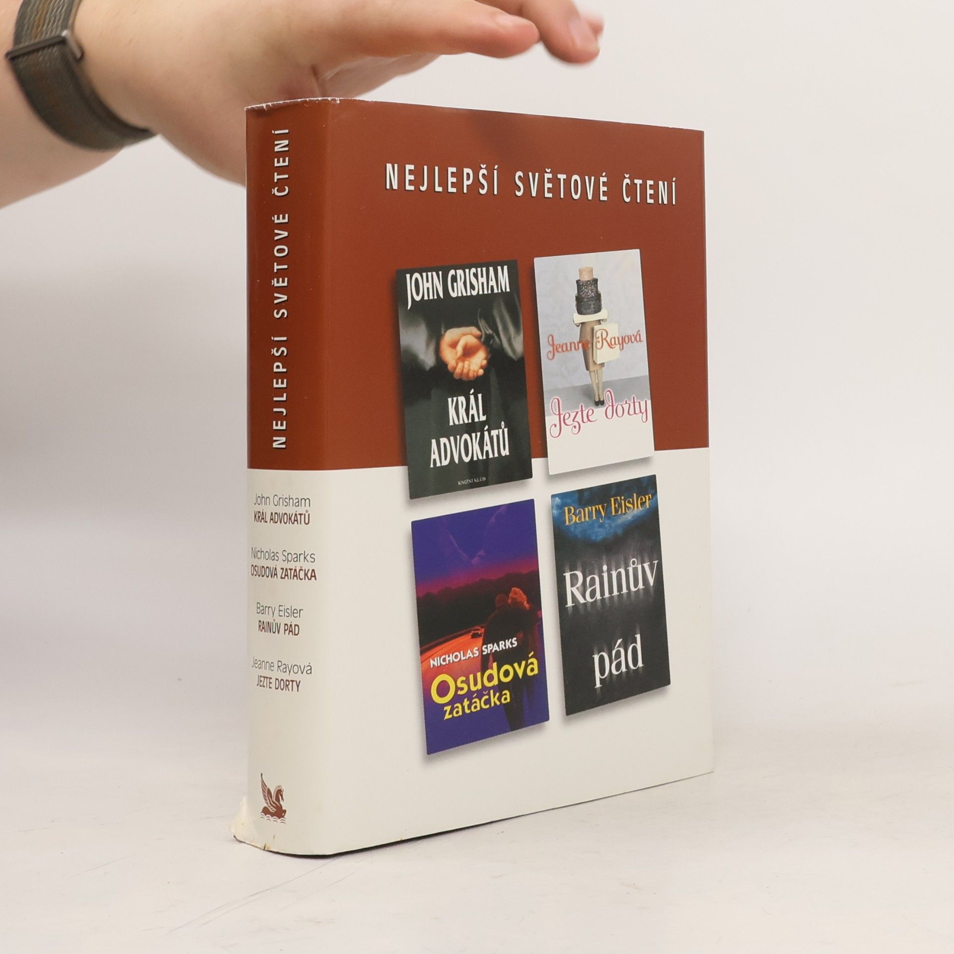 Nicholas Sparks Nejlepší světové čtení. Král advokátů, Osudová zatáčka, Rainův pád, Jezte dorty