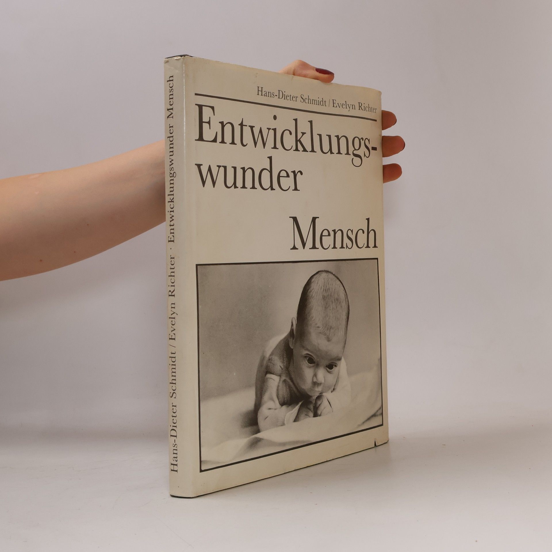 Wolf-Dieter Schmidt Entwicklungswunder Mensch