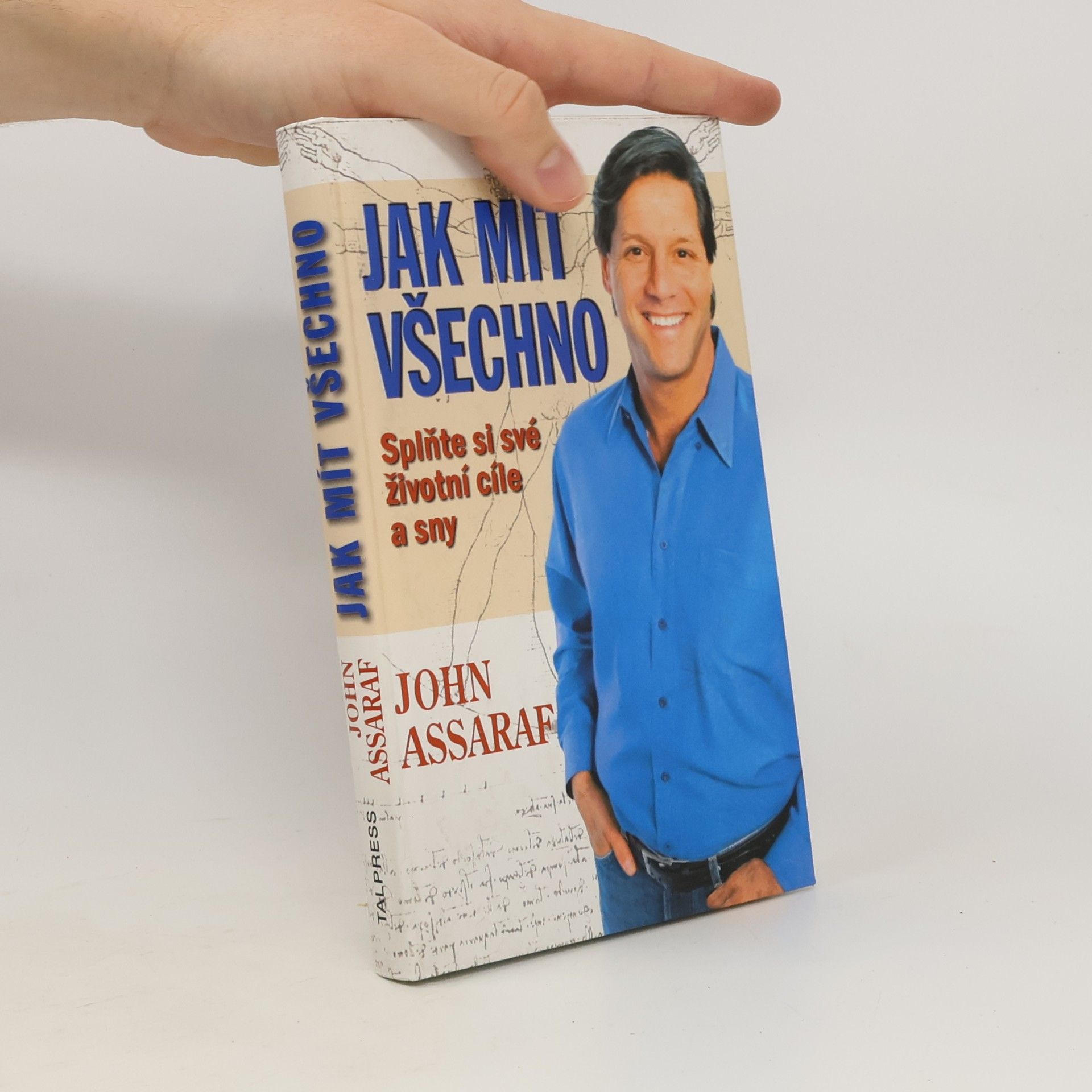 Jak mít všechno. Splňte si své životní cíle a sny