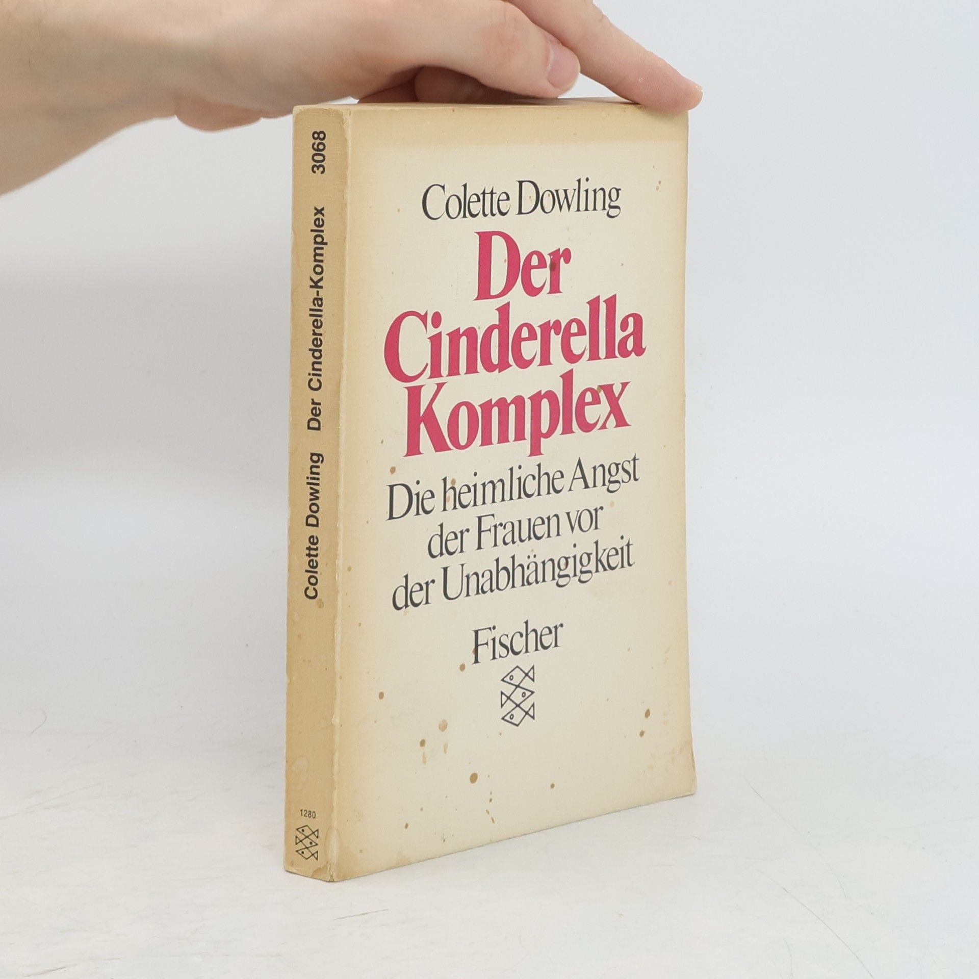 Colette Dowling Der Cinderella-Komplex