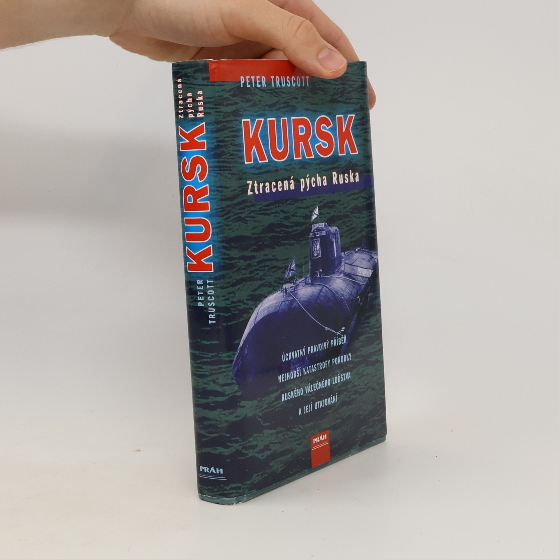 Kursk: Ztracená pýcha Ruska