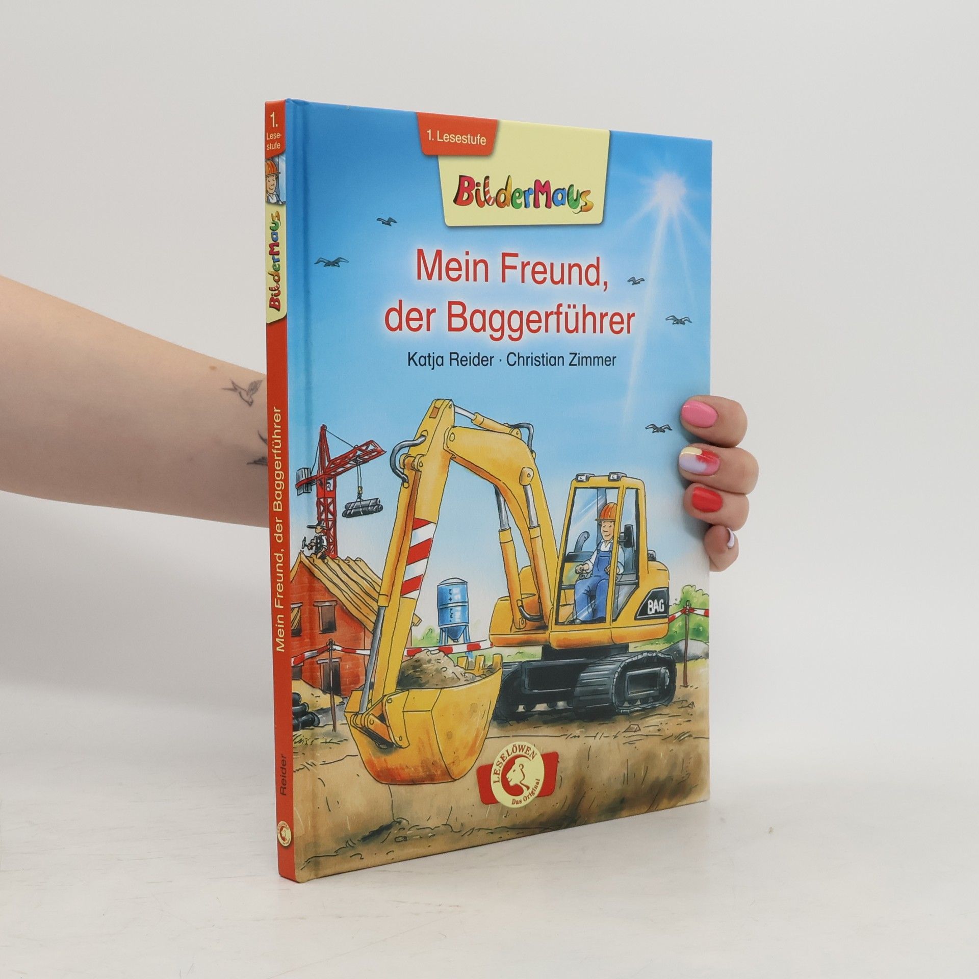 Katja Reider Mein Freund, der Baggerführer