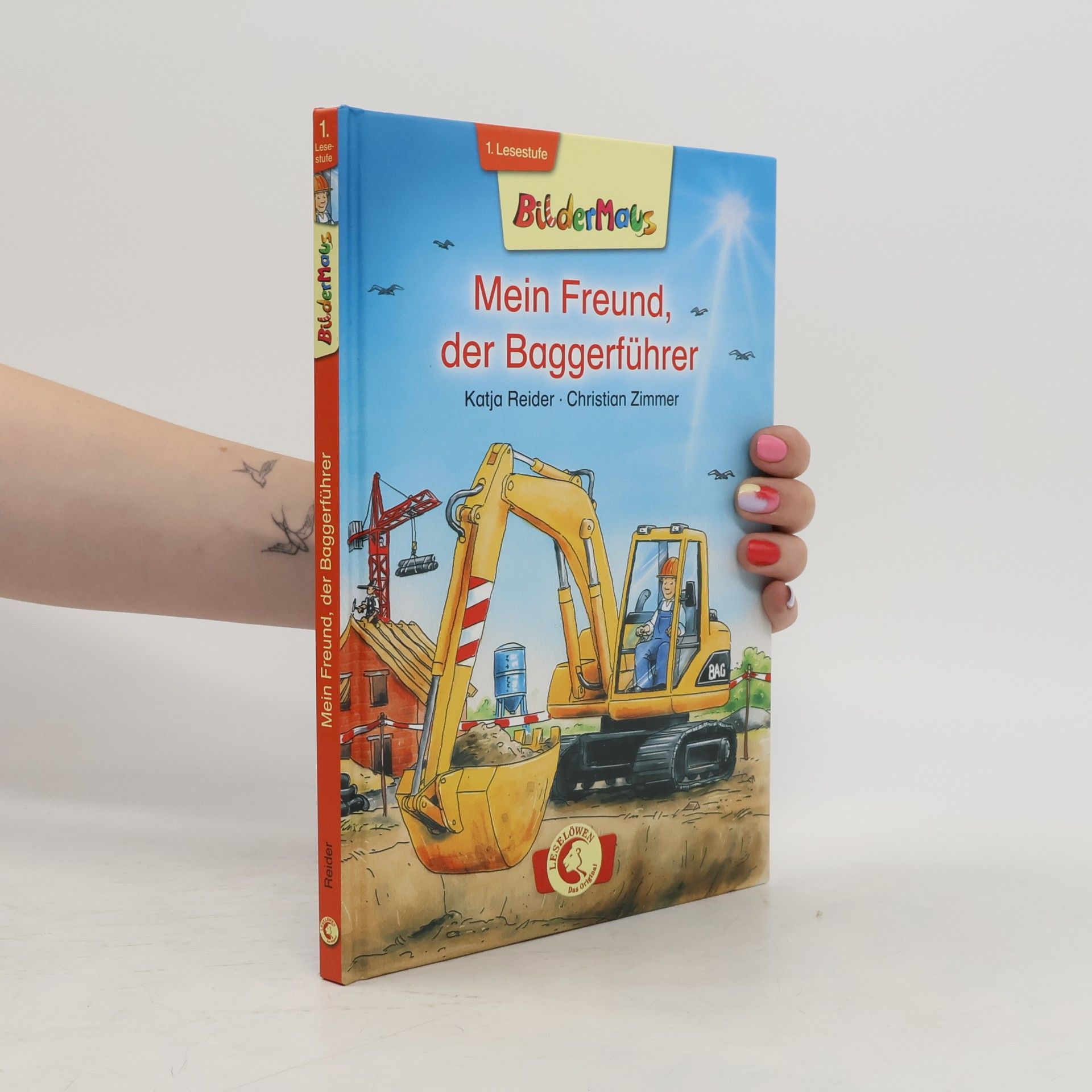 Katja Reider Mein Freund, der Baggerführer