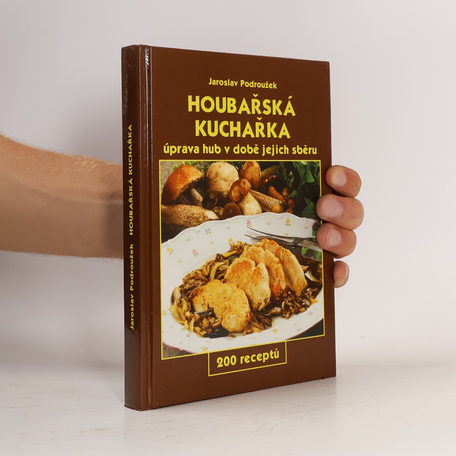 Podroužek Jaroslav Houbařská kuchařka