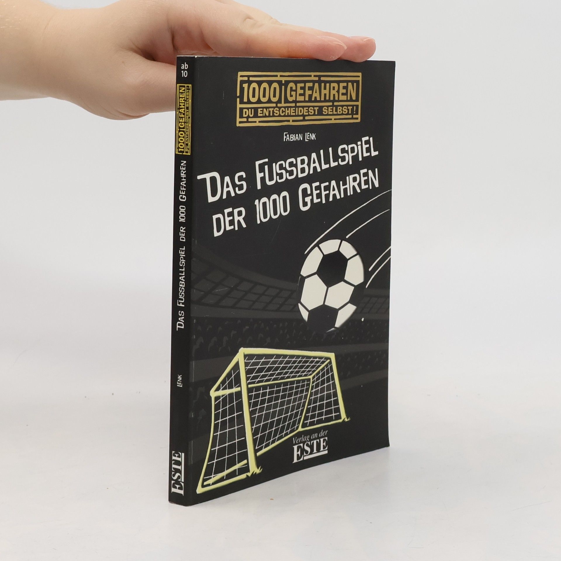 Fabian Lenk Das Fußballspiel der 1000 Gefahren