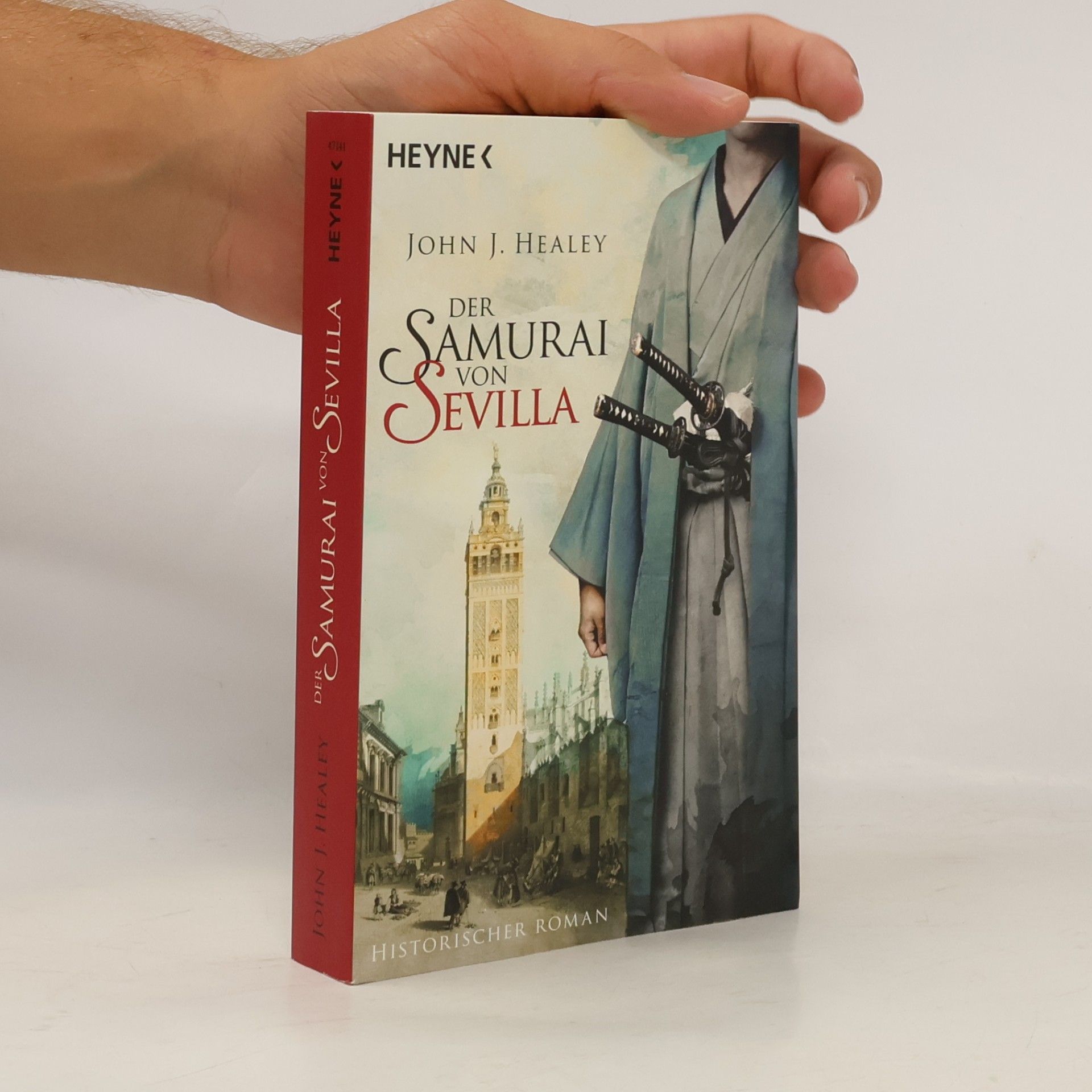 John J. Healey Der Samurai von Sevilla