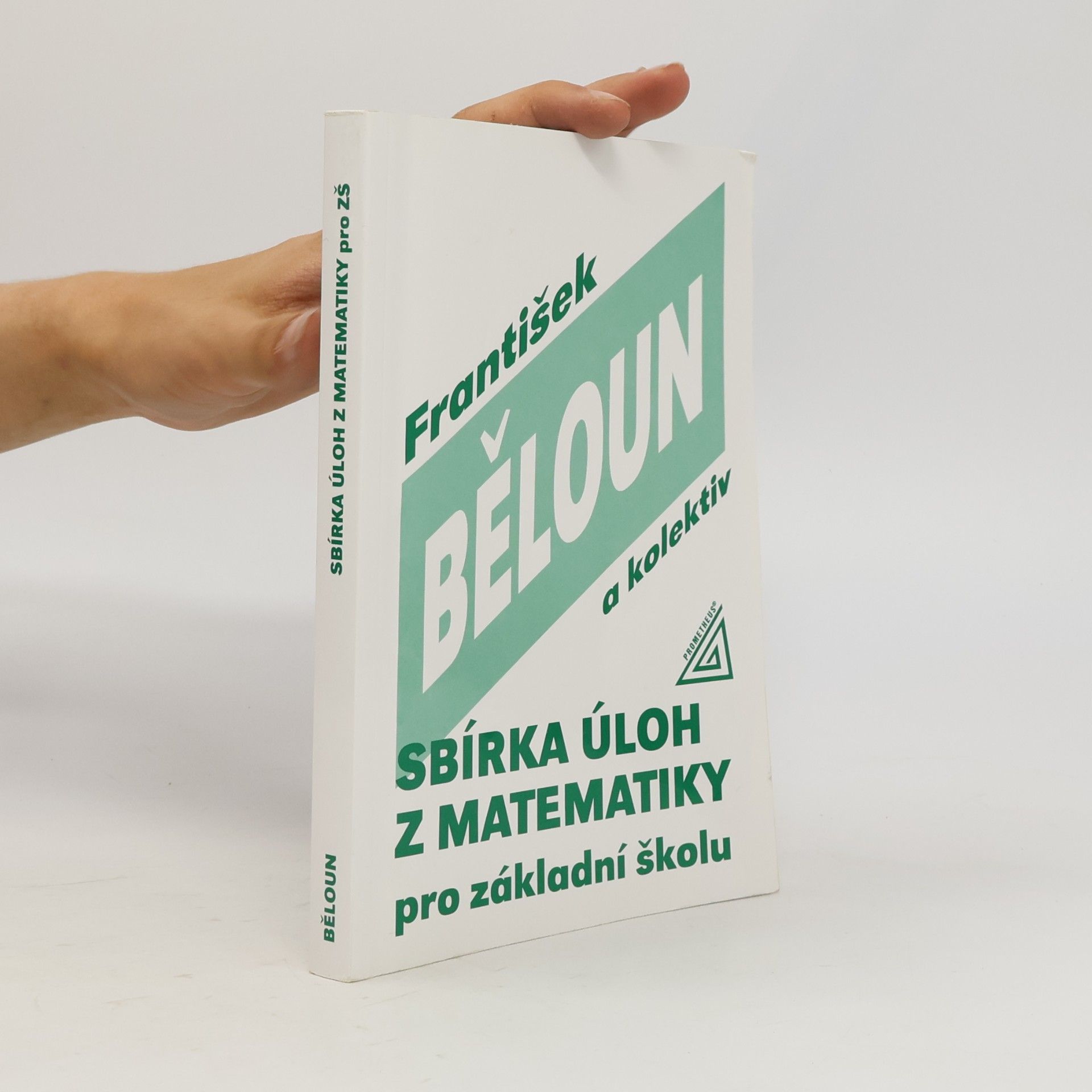 František Běloun Sbírka úloh z matematiky pro základní školu