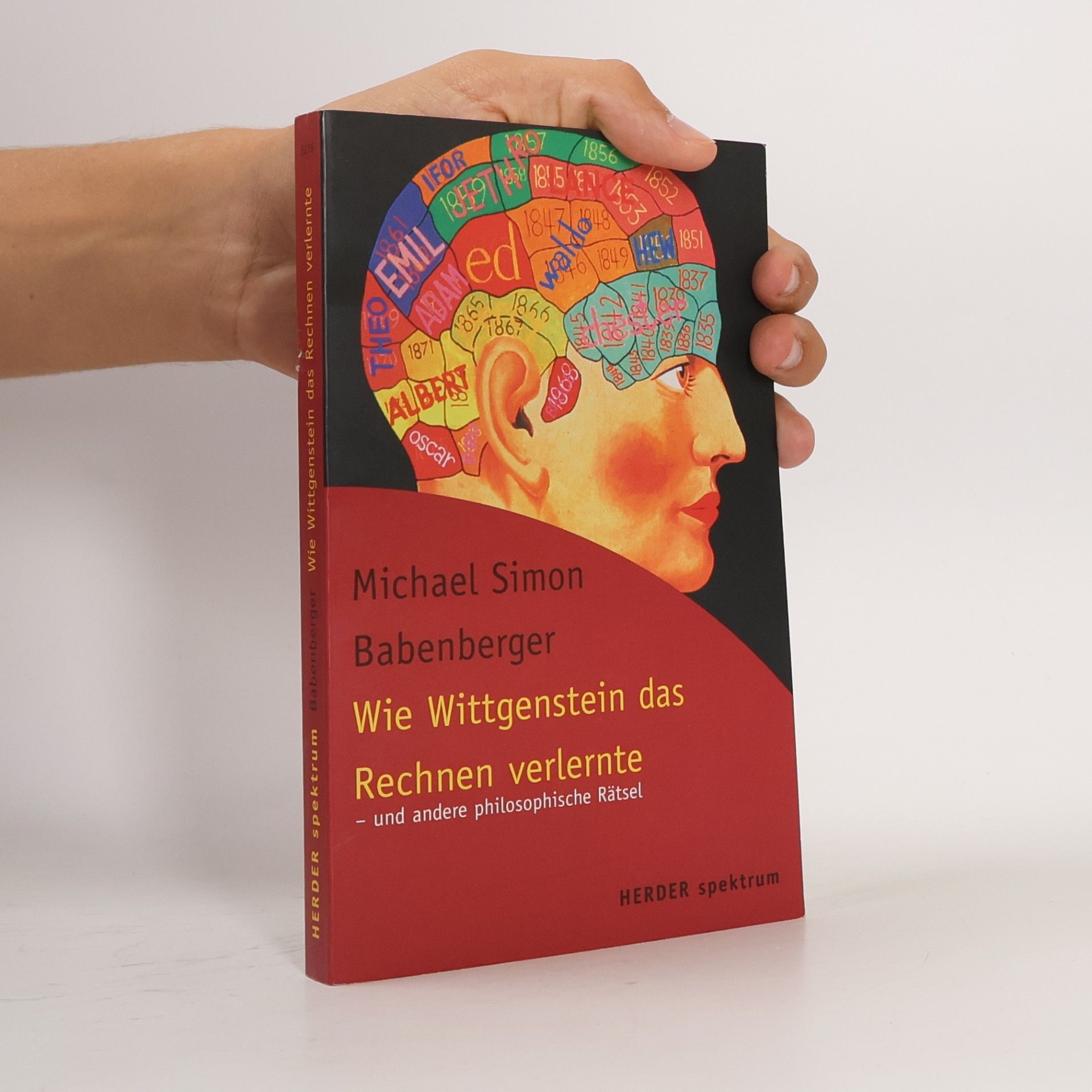 Michael Simon Babenberger Wie Wittgenstein das Rechnen verlernte - und andere philosophische Rätsel