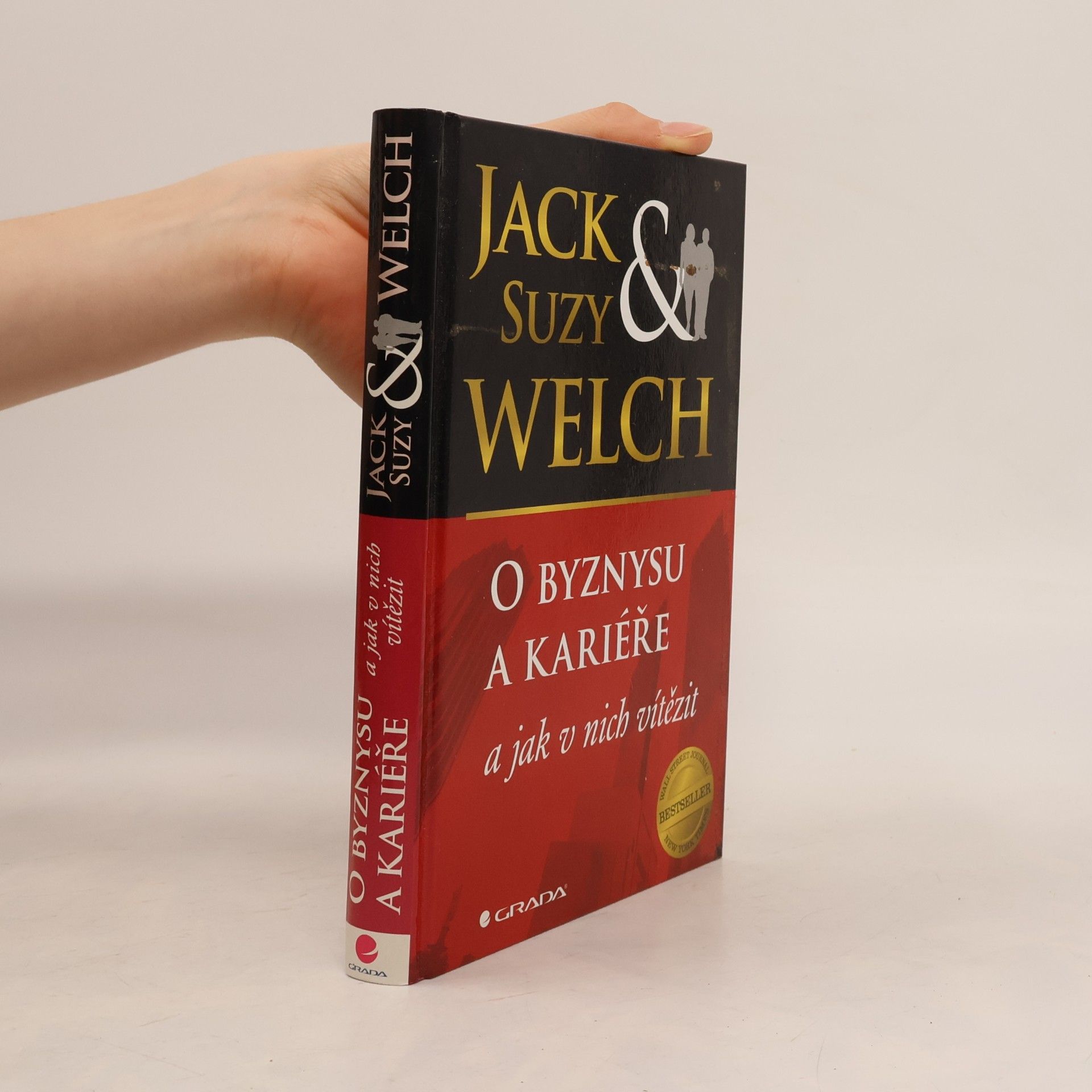 Jack Welch O byznysu a kariéře a jak v nich zvítězit