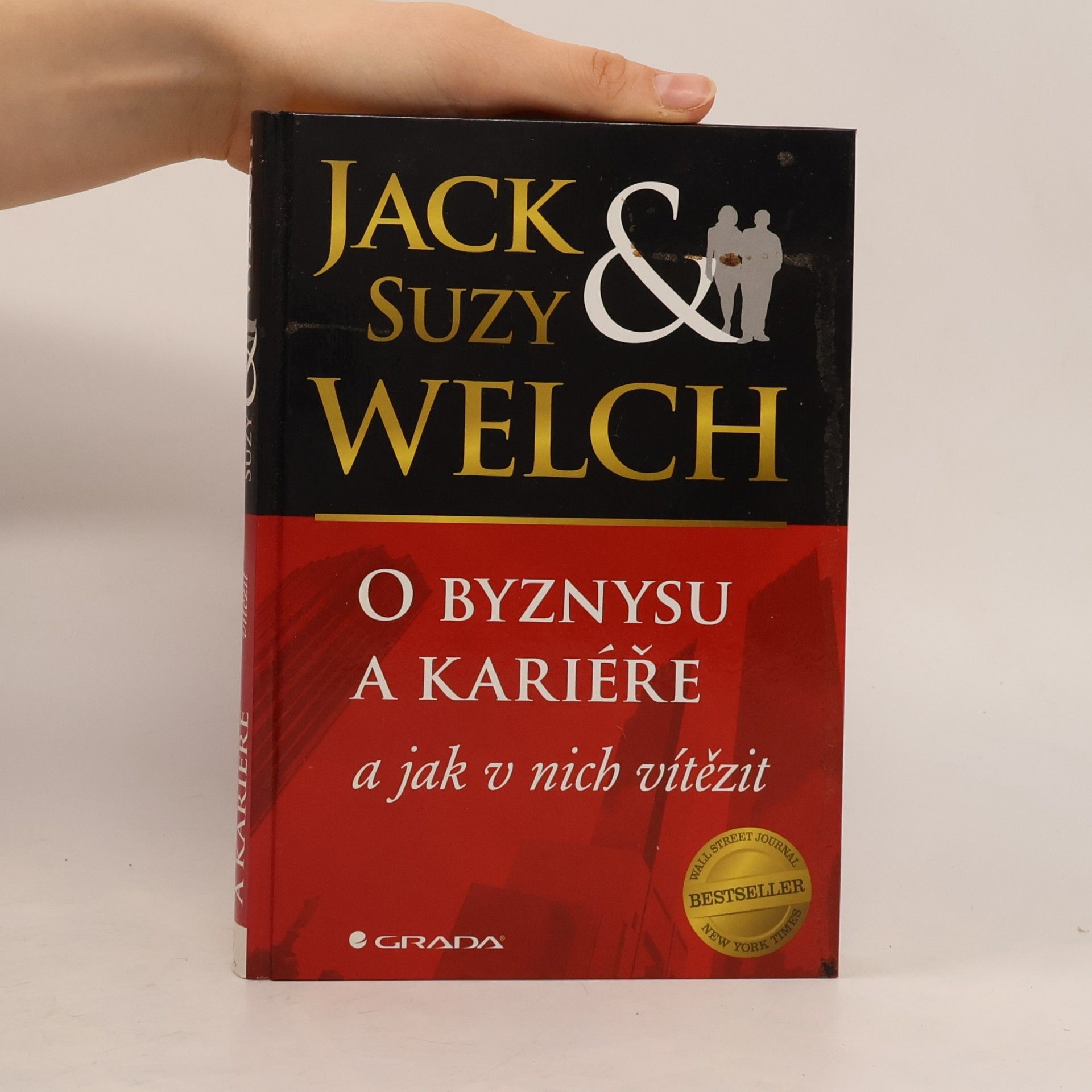 Jack Welch O byznysu a kariéře a jak v nich zvítězit