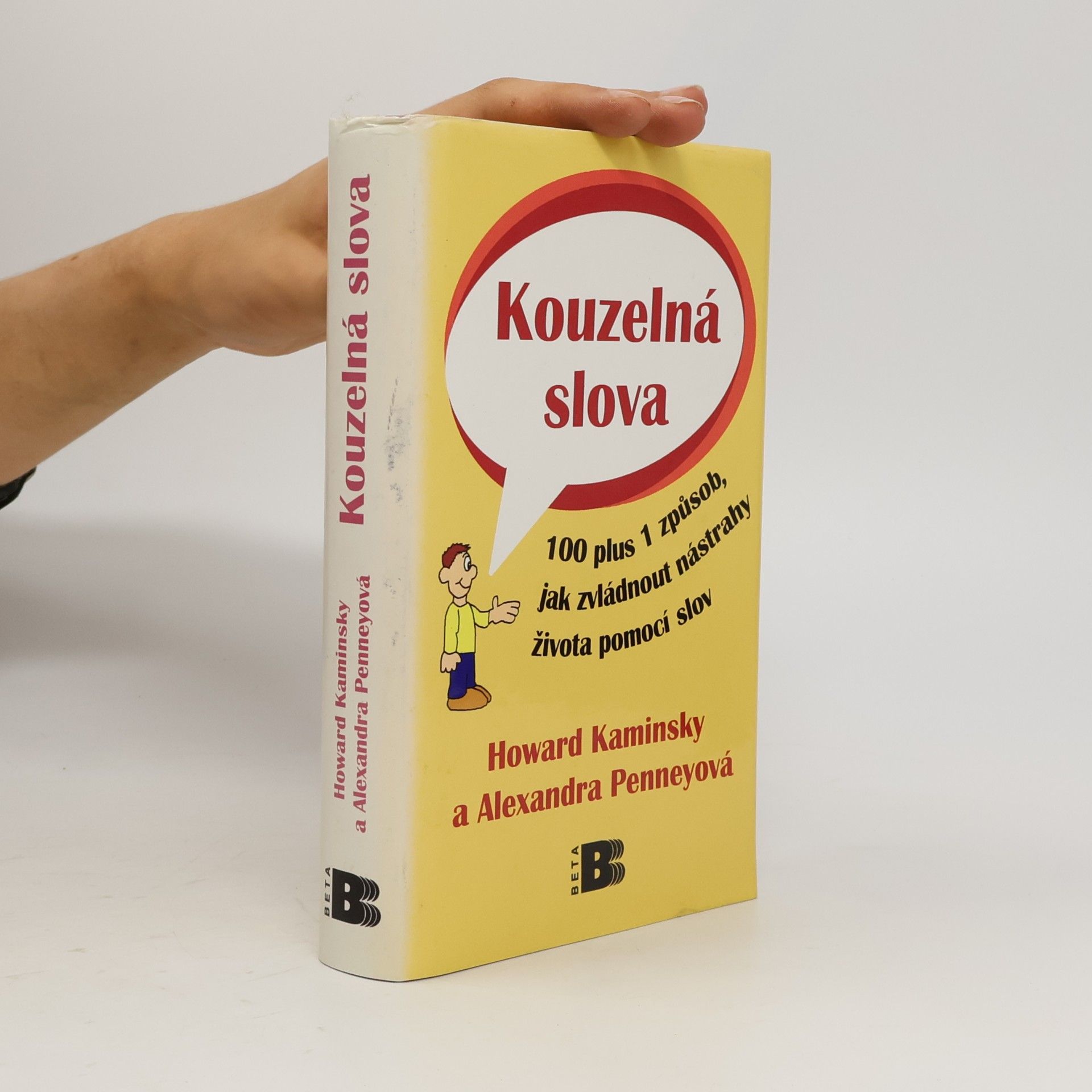 Kouzelná slova : 100 plus 1 způsob, jak zvládnout nástrahy života pomocí slov
