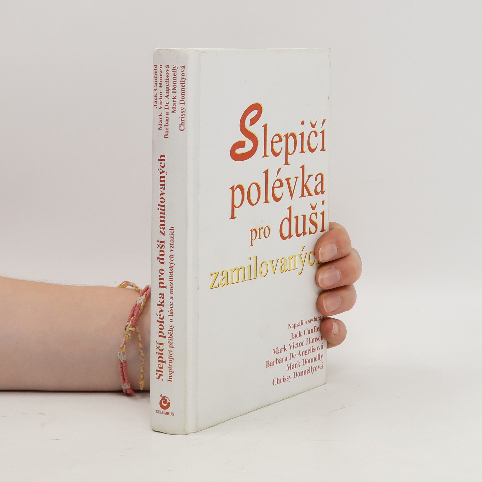 Jack Canfield Slepičí polévka pro duši zamilovaných