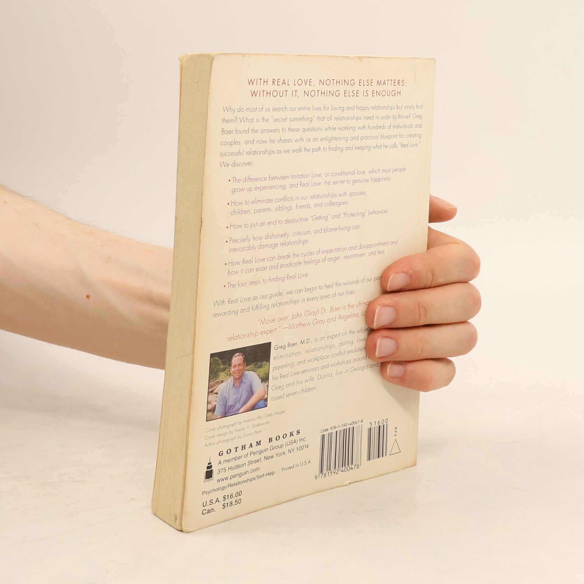Greg Baer Real Love: The Truth about Finding Unconditional Love and Fulfilling Relationships