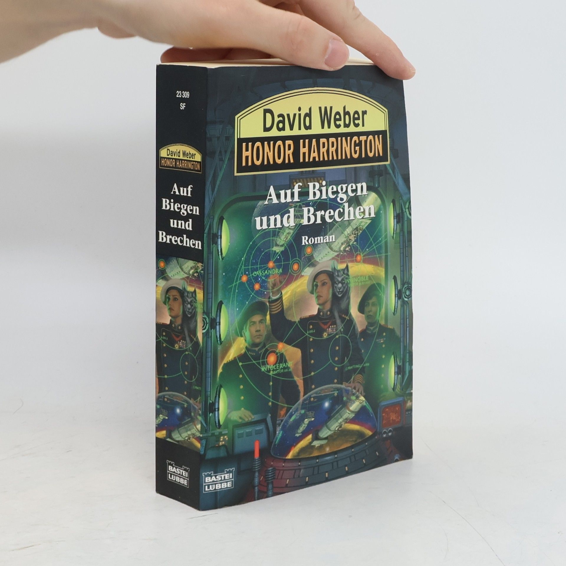 David Weber Honor Harrington - Auf Biegen und Brechen