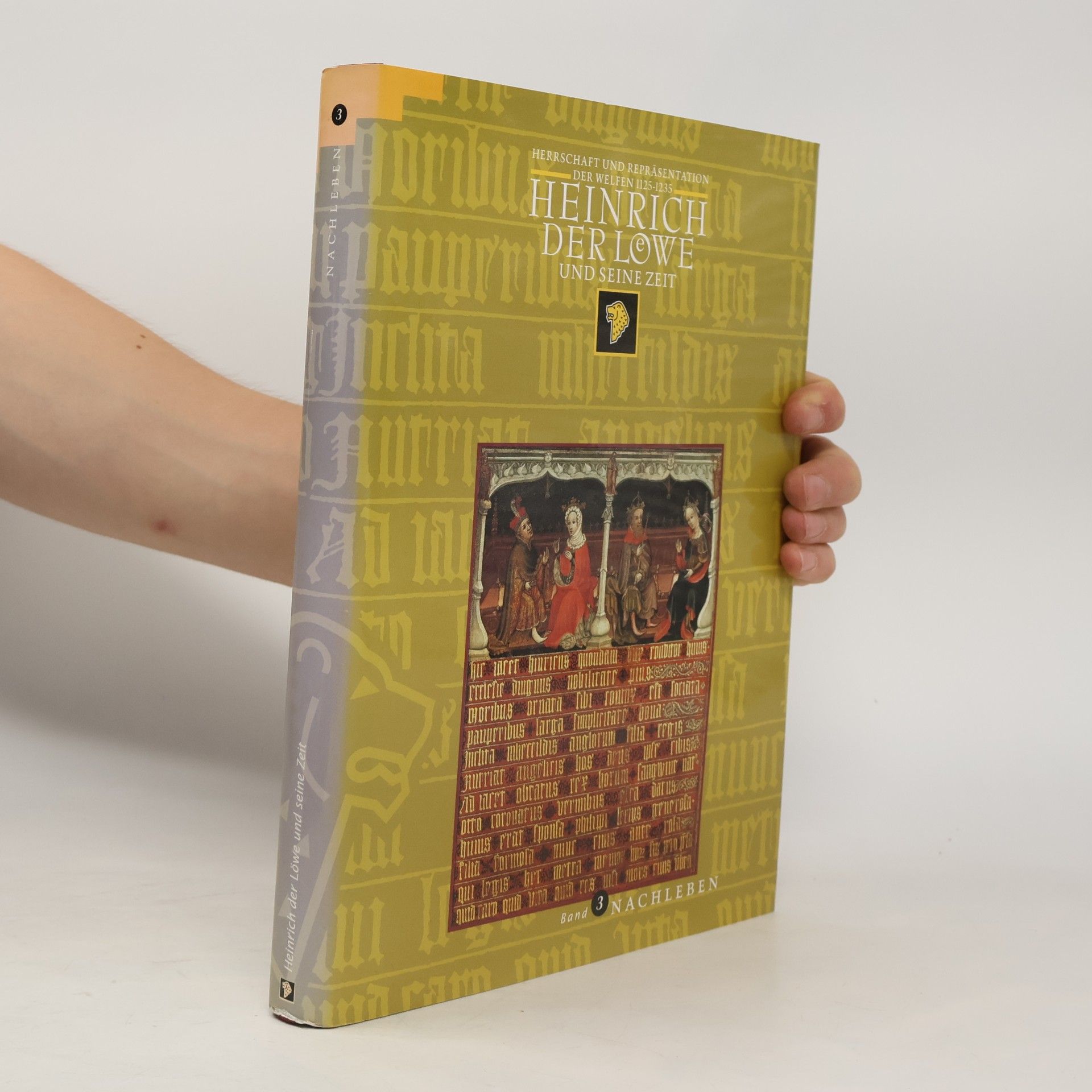 Autorenkollektiv Heinrich der Löwe und seine Zeit 3. Nachleben
