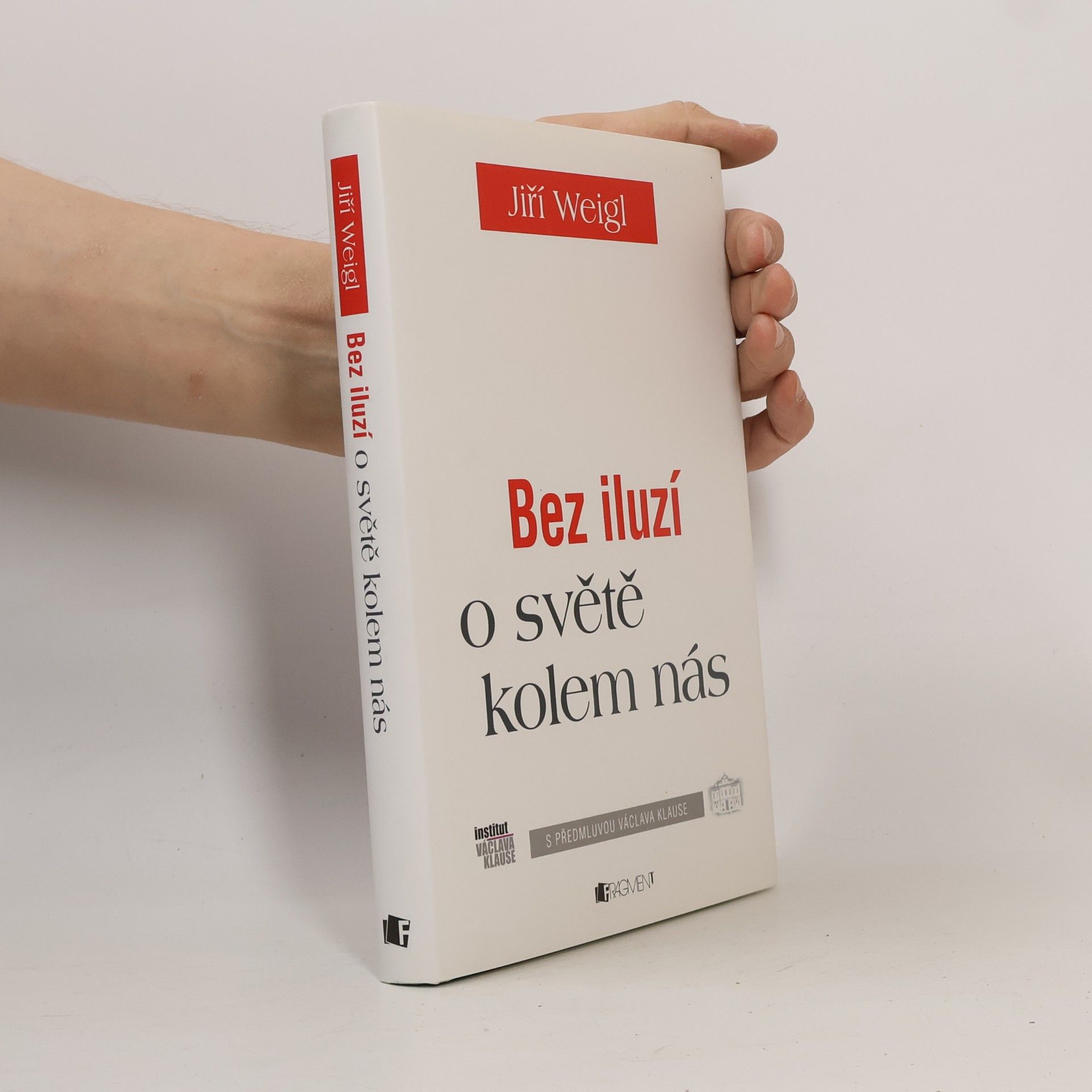 Jiří Weigl Bez iluzí o světě kolem nás