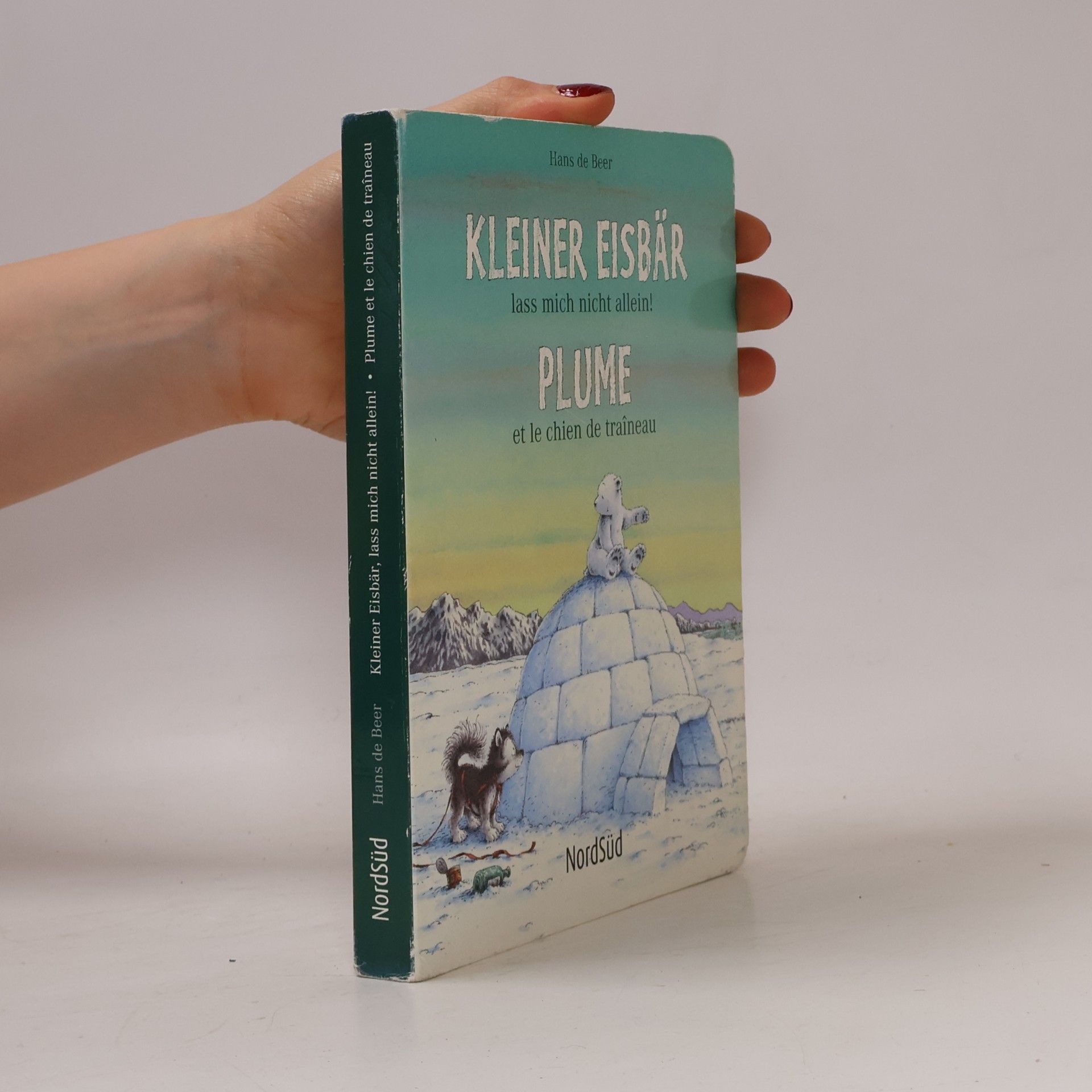 Hans de Beer Kleiner Eisbär - lass mich nicht allein! Plume - et le chien de traîneau