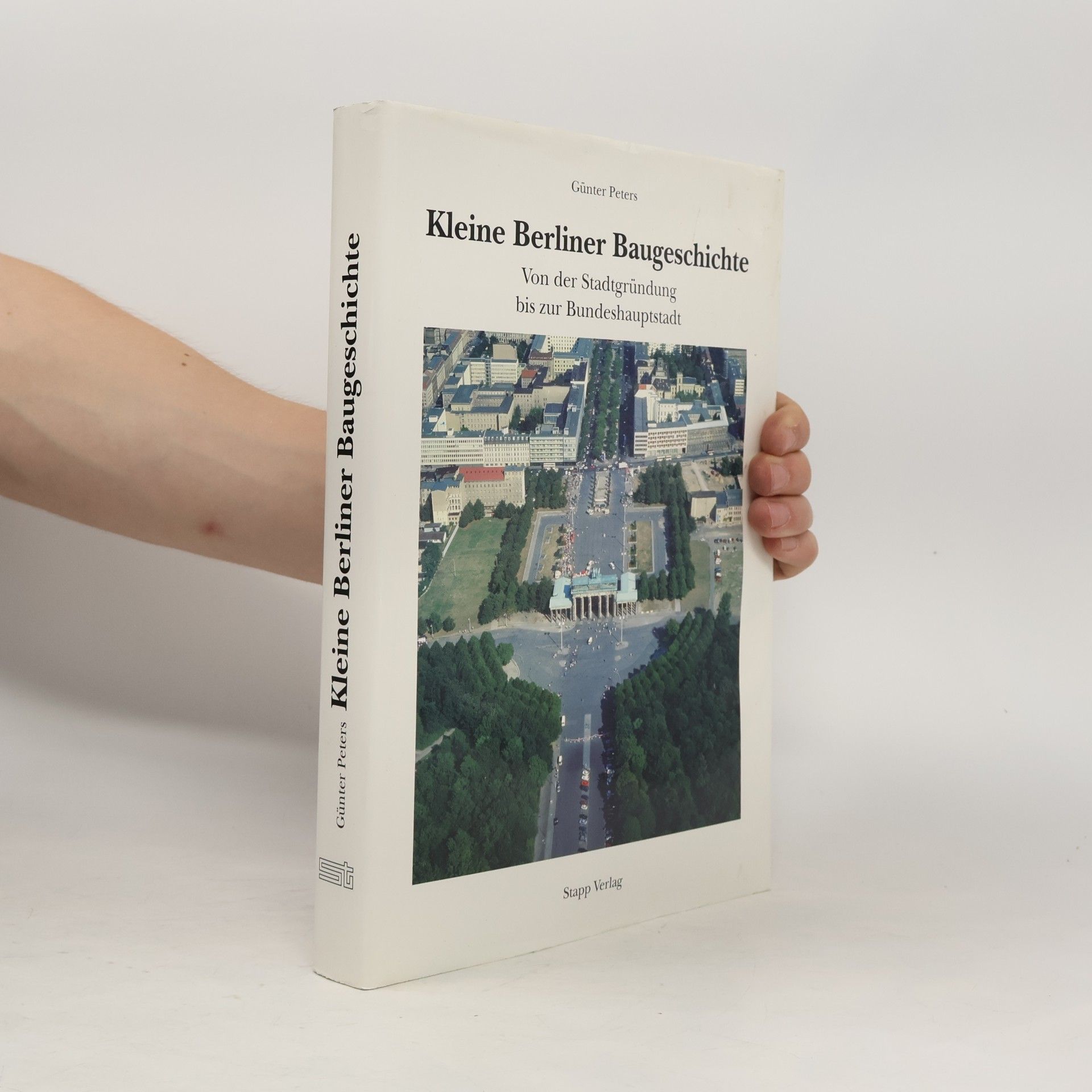 Günter Peters Kleine Berliner Baugeschichte