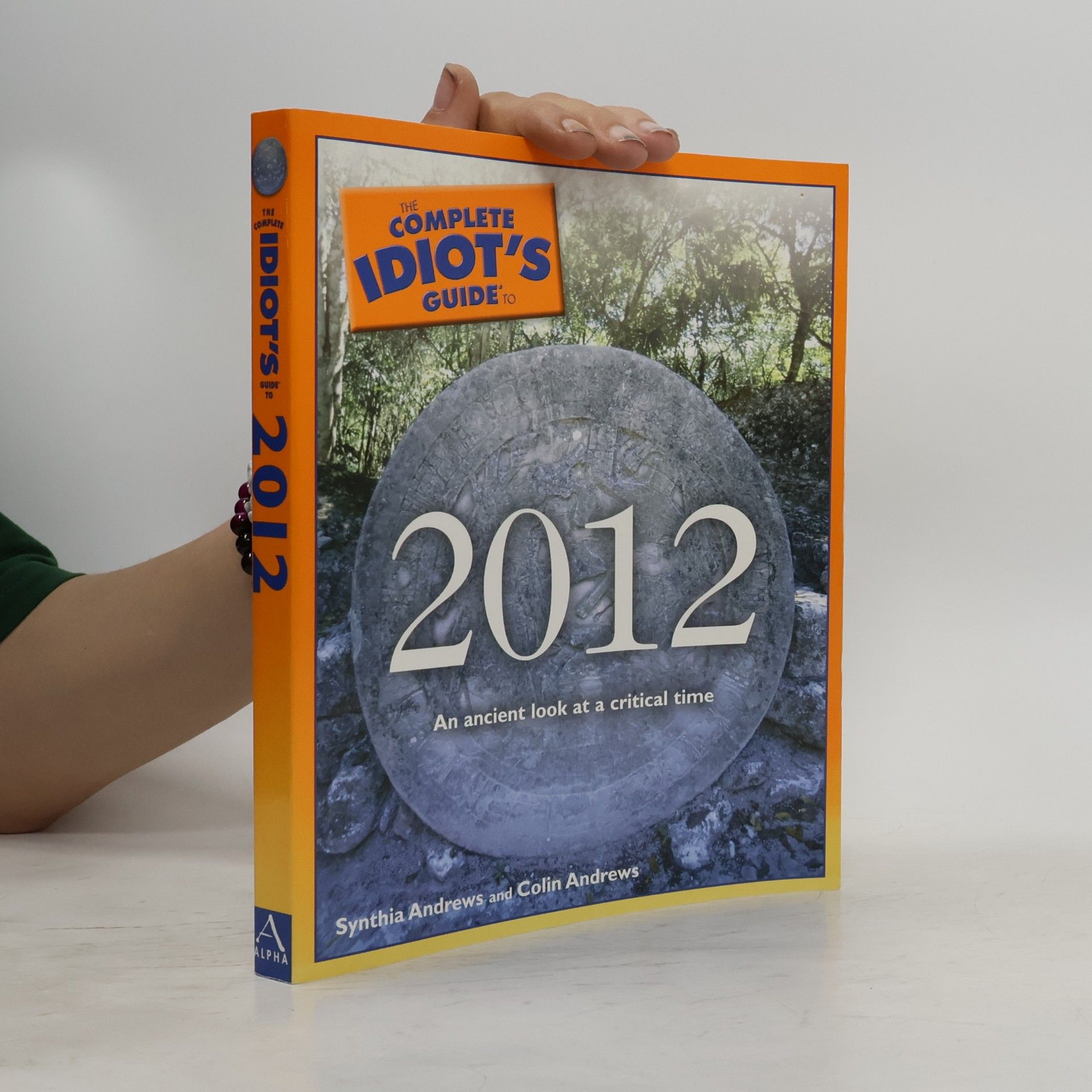 Synthia Andrews The Complete Idiot's Guide to 2012