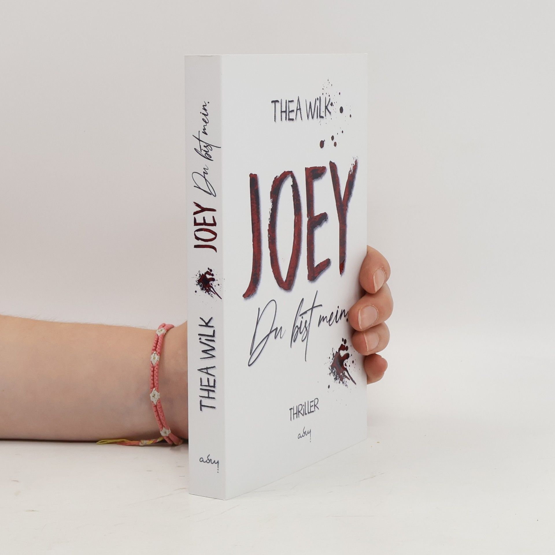 Thea WiLK JOEY. du bist mein