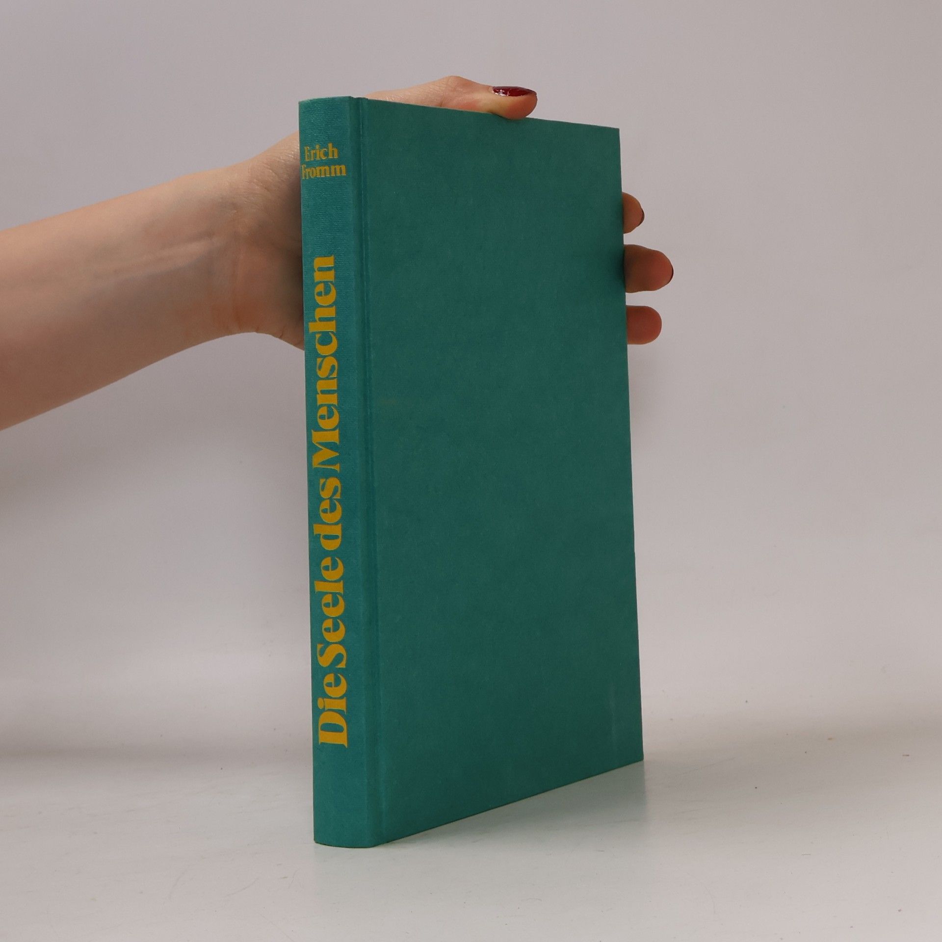 Erich Fromm Die Seele des Menschen