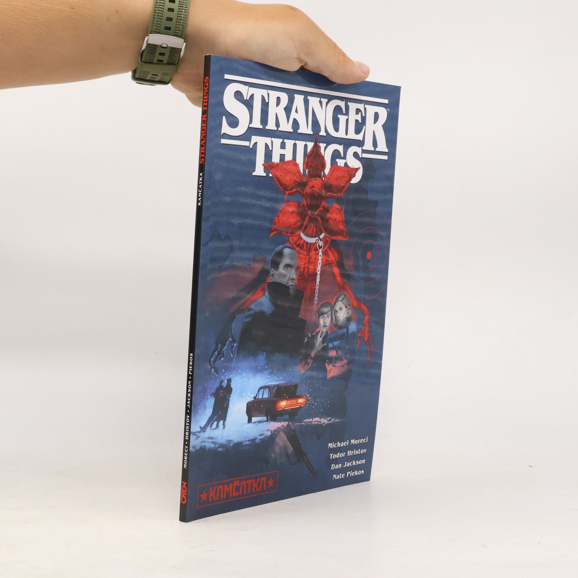 Michael Moreci Stranger Things. Kamčatka