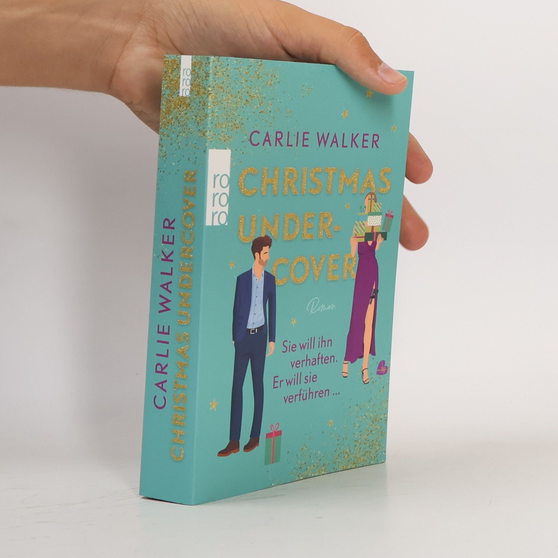 Carlie Walker Christmas undercover. Sie will ihn verhaften. Er will sie verführen ...