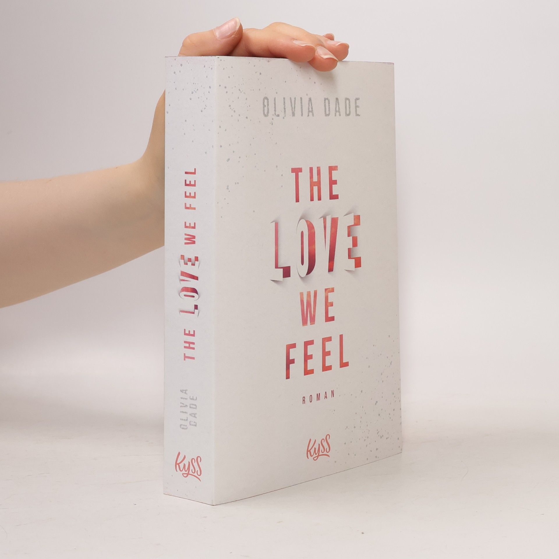 Olivia Dade The love we feel