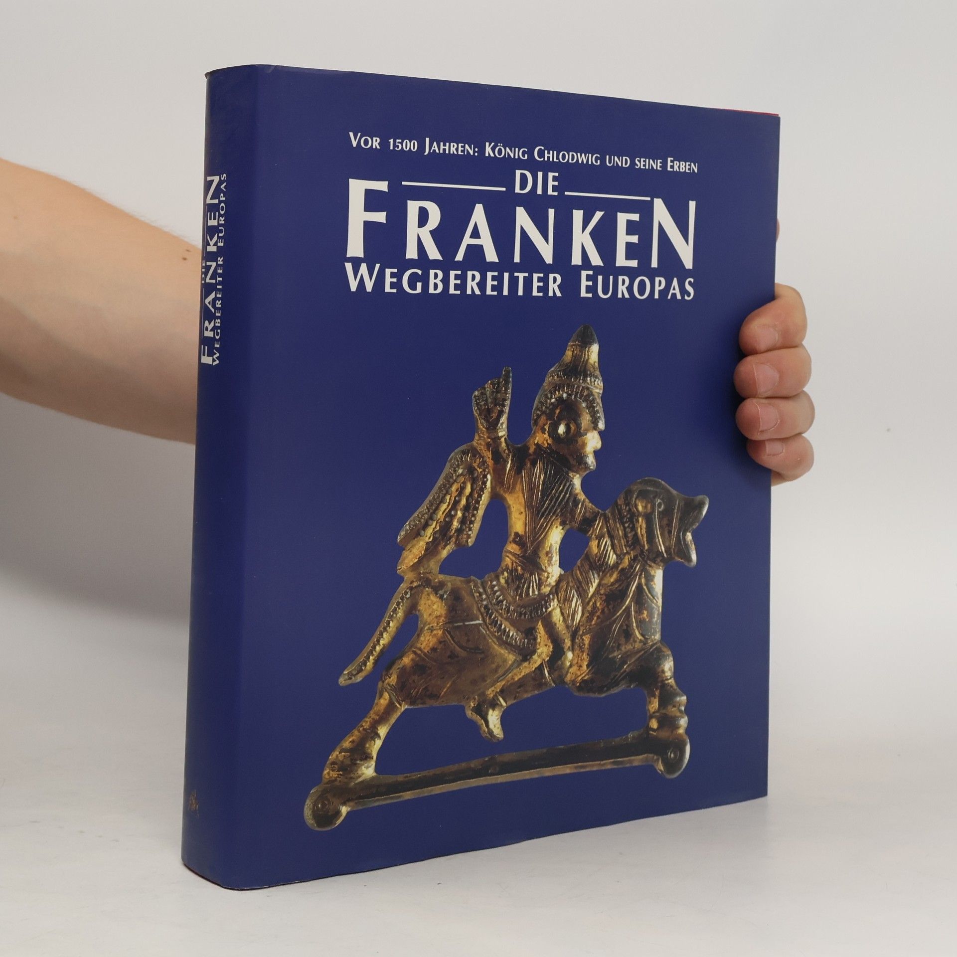 Autorenkollektiv Die Franken. Wegbereiter Europas