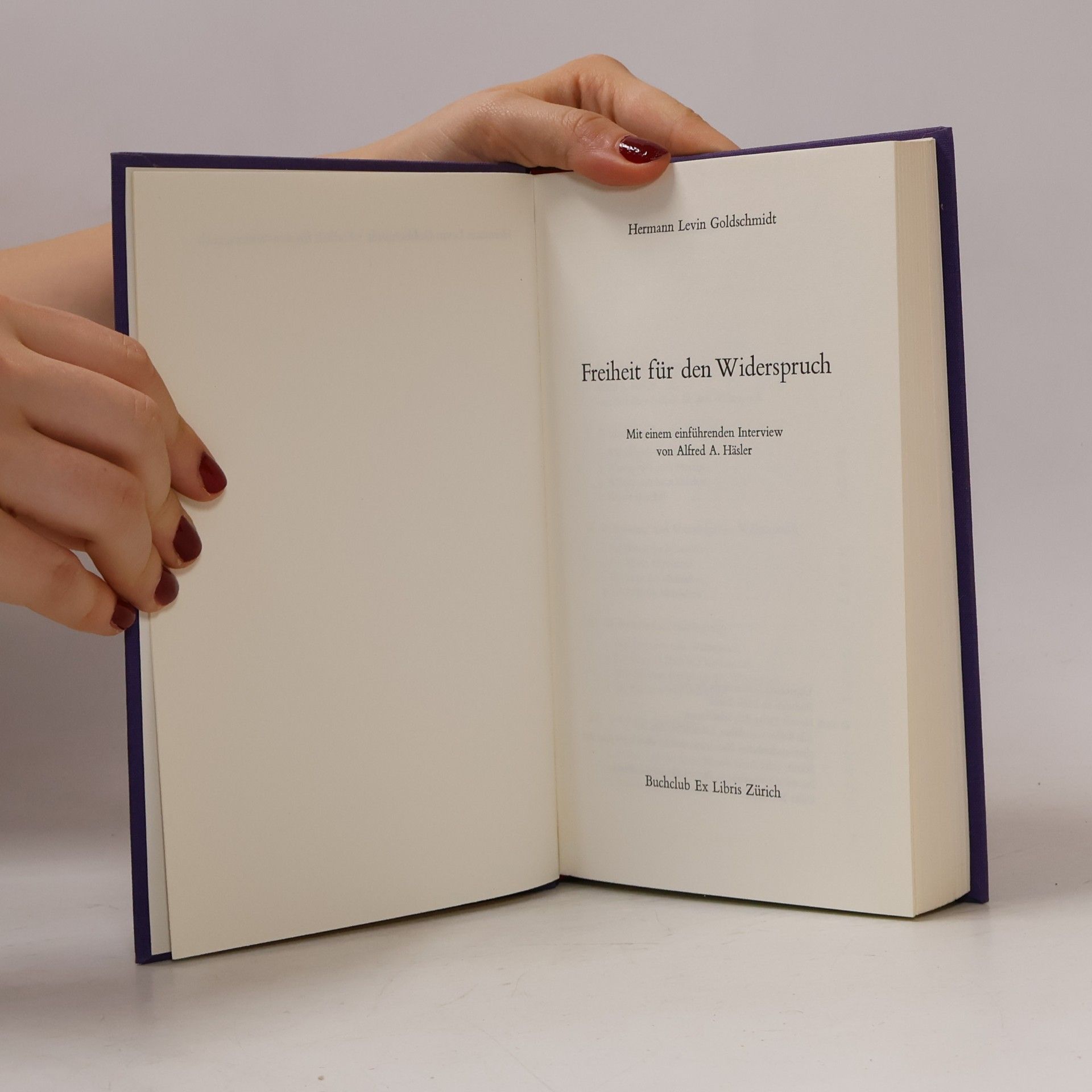 Hermann Levin Goldschmidt Freiheit für den Widerspruch