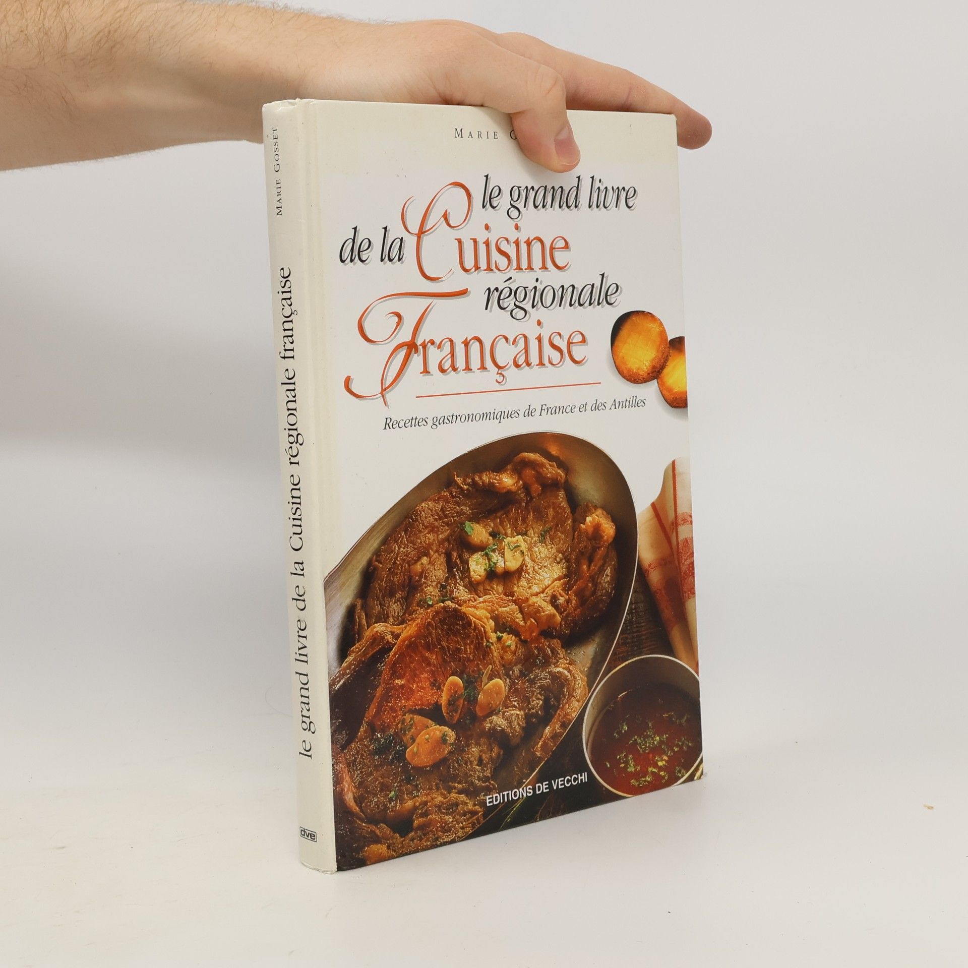 Marie Gosset Le grand livre de la cuisine régionale française