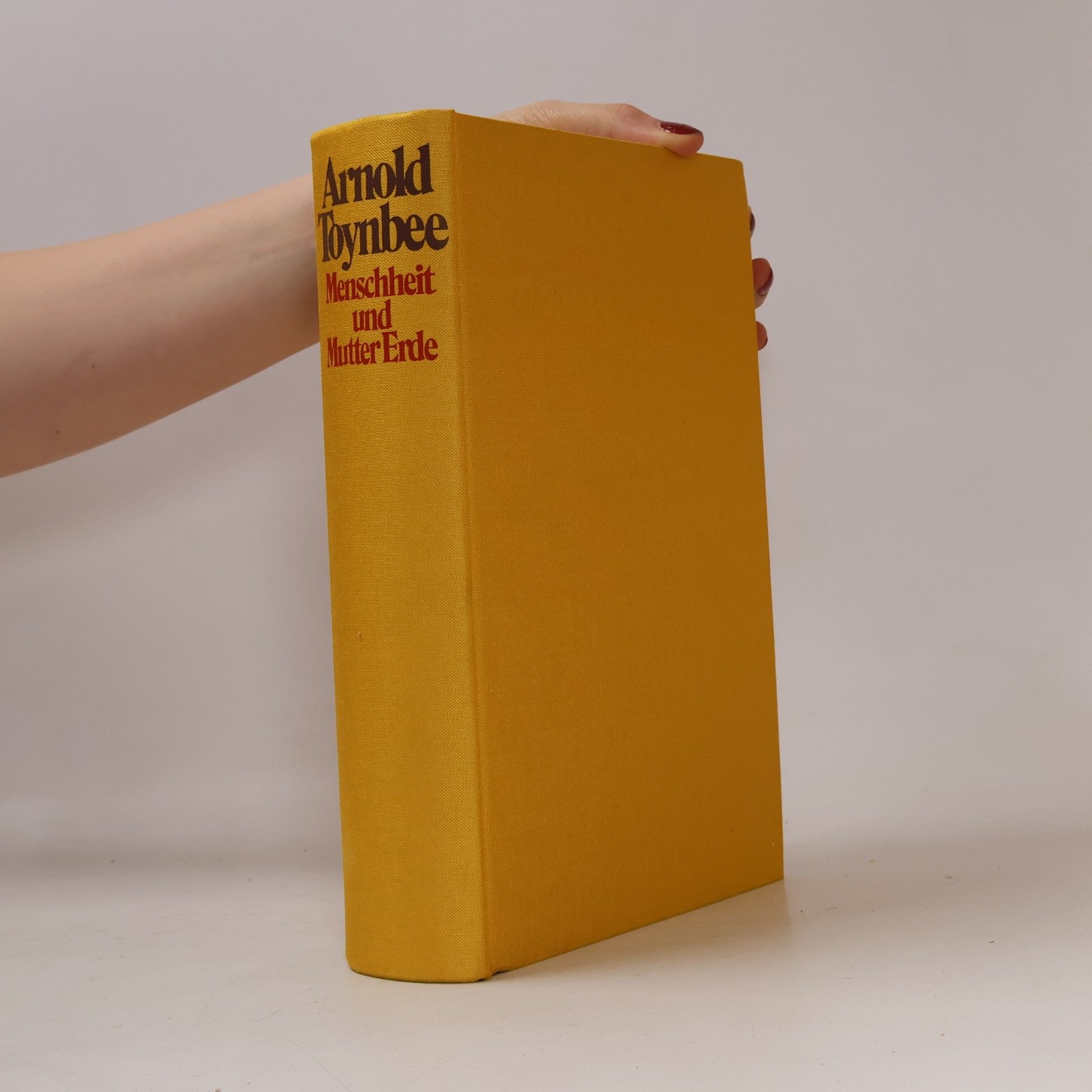 Arnold Joseph Toynbee Menschheit und Mutter Erde
