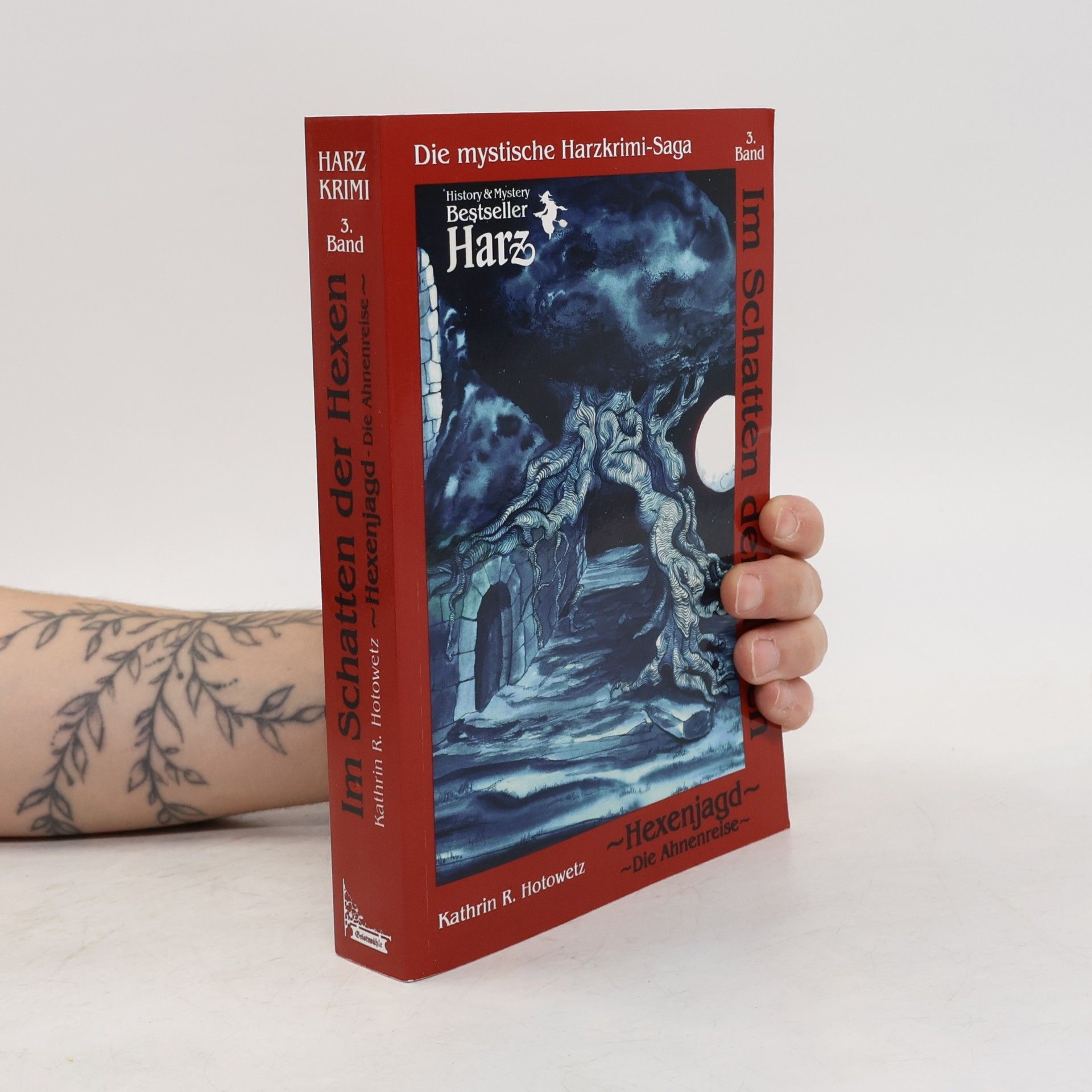 Kathrin R. Hotowetz Im Schatten der Hexen