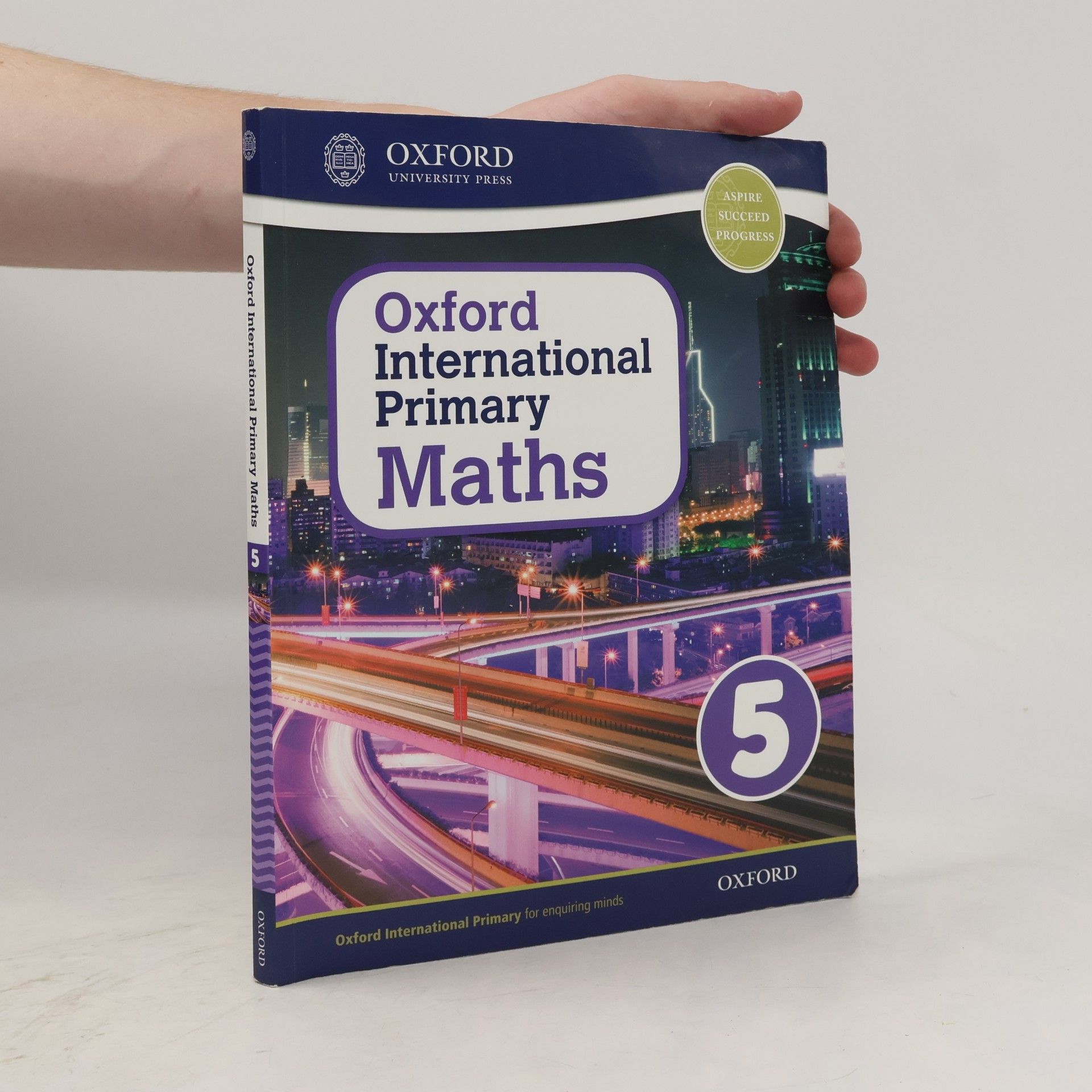 Linda Glithro Oxford International Primary Maths - 5: Stage 5: Age 9-10: Student Workbook 5