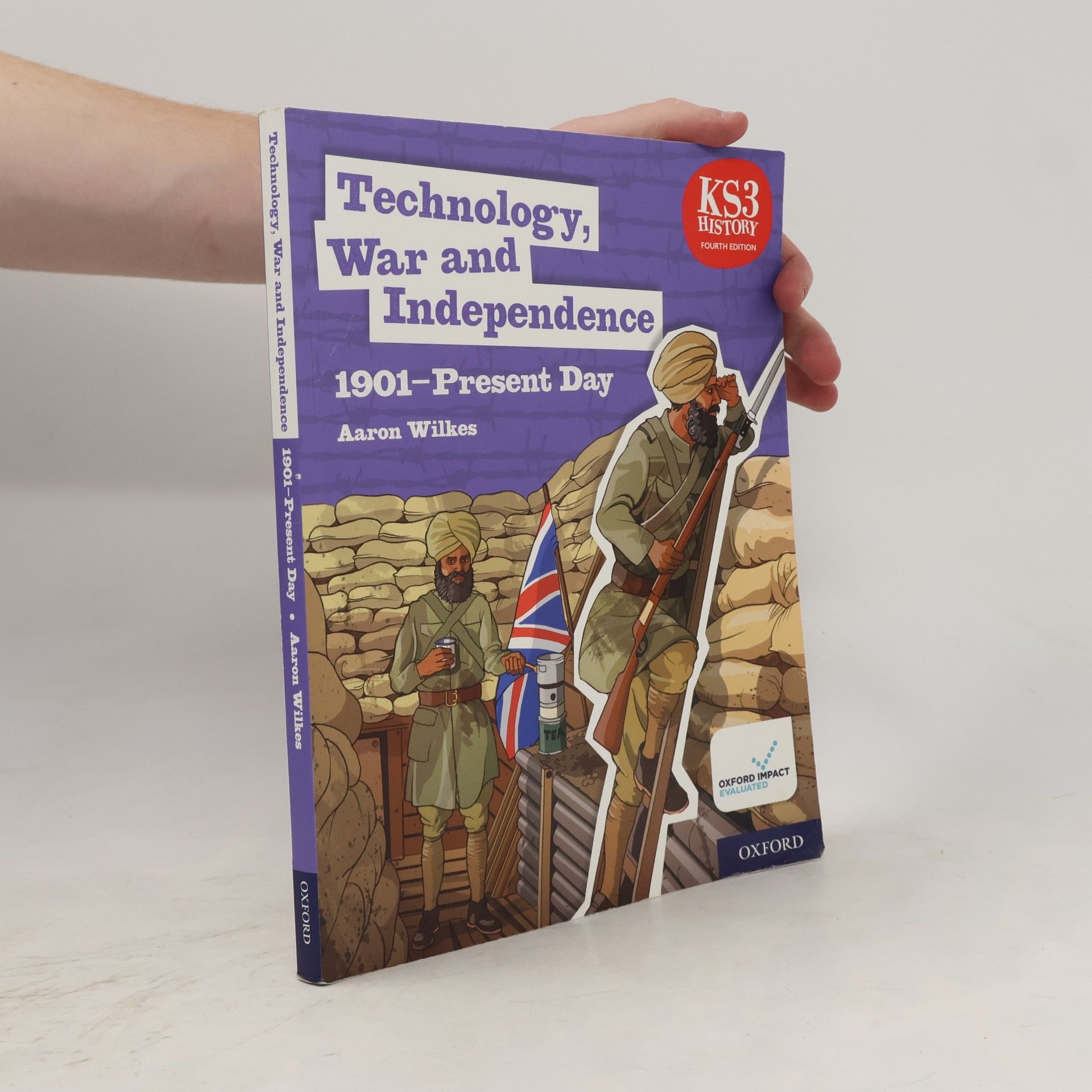 KS3 History 4th Edition: Technology, War and Independence 1901-Present Day Student Book
