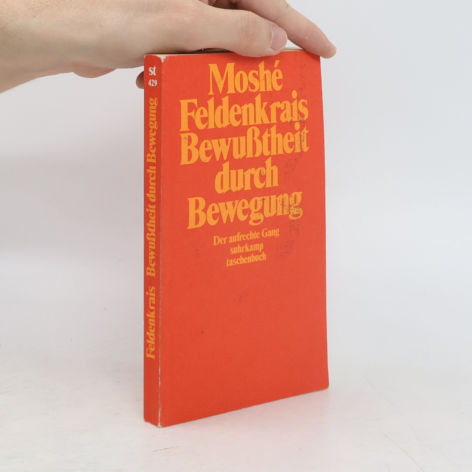 Moshé Feldenkrais Bewusstheit durch Bewegung