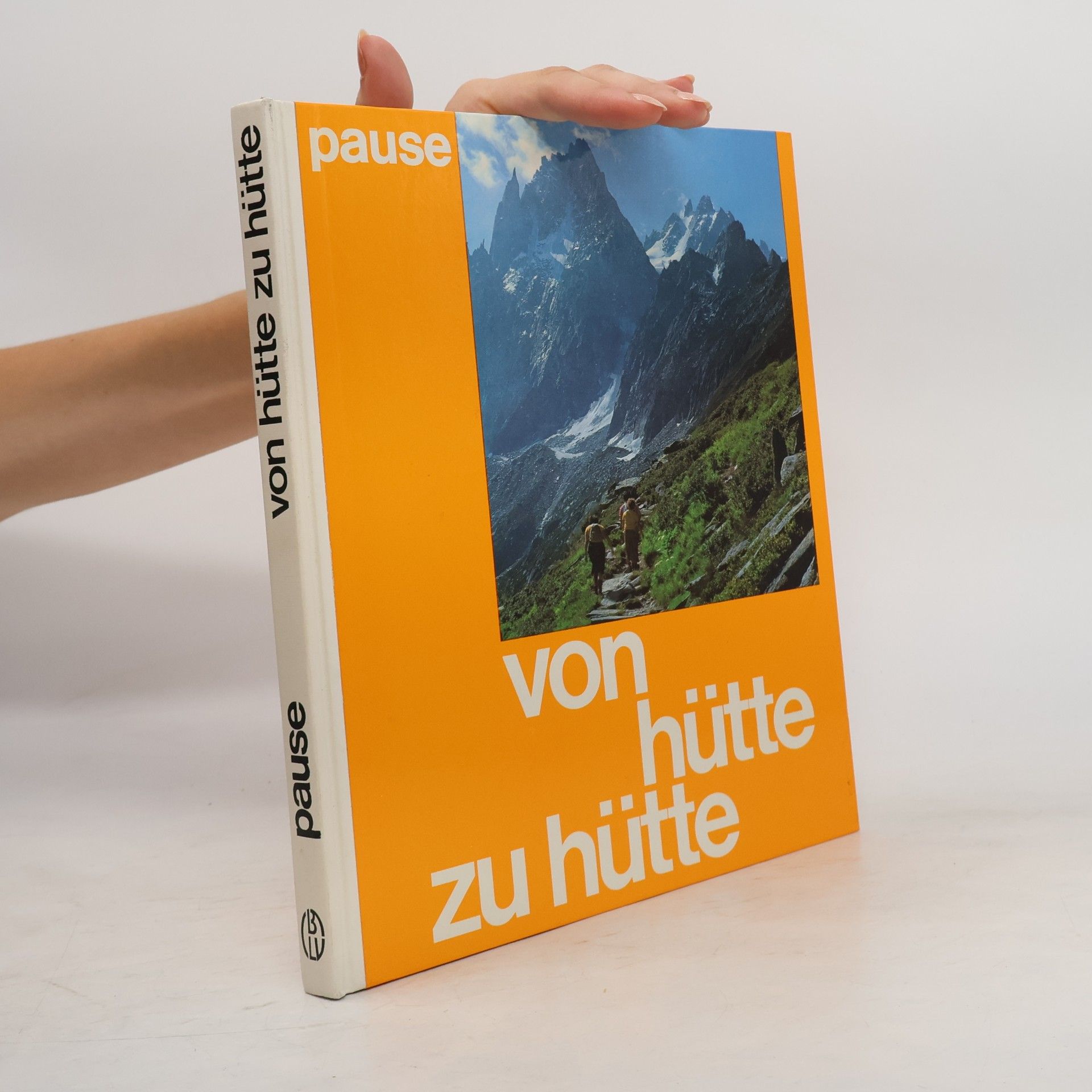 Michael Pause Von Hütte zu Hütte