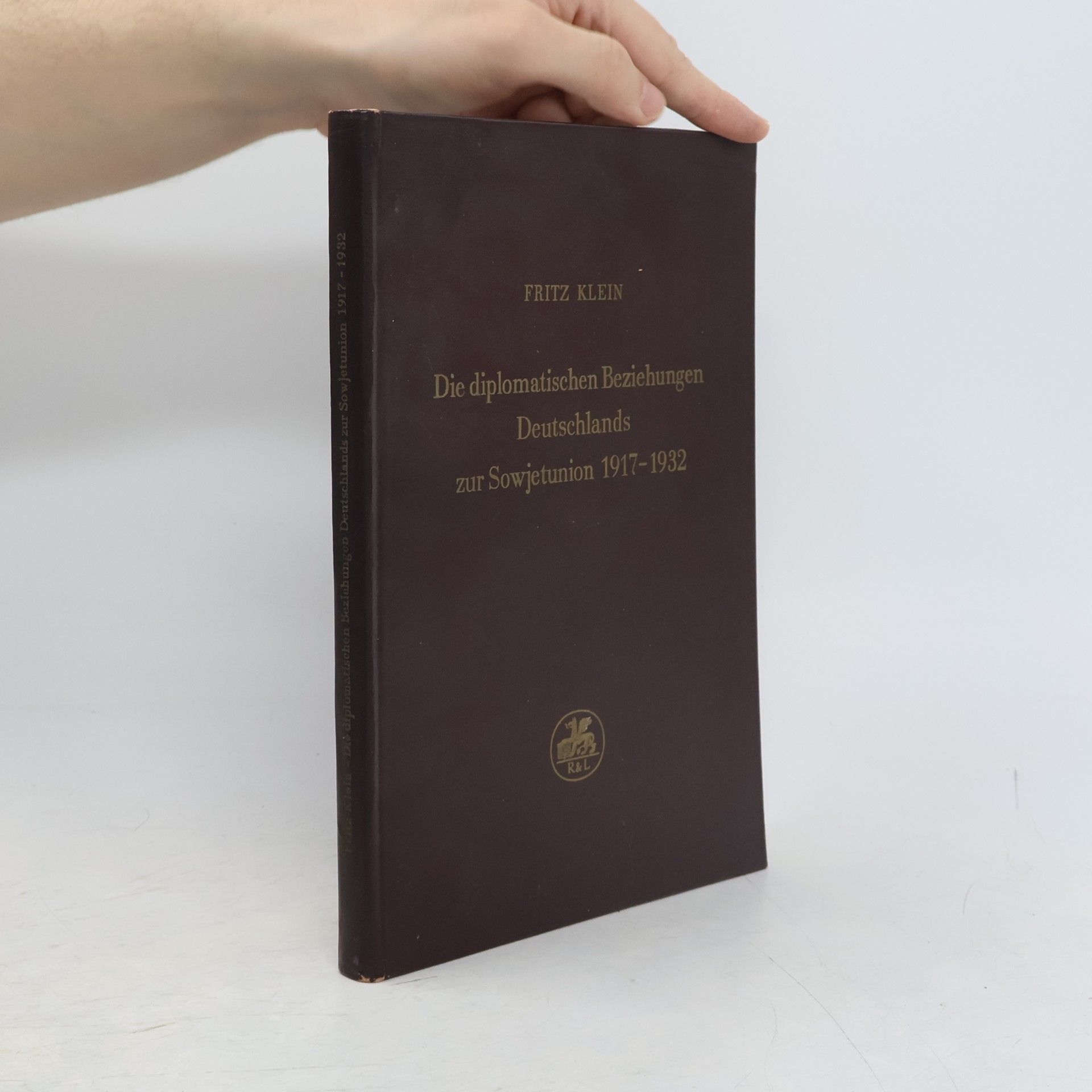 Die diplomatischen Beziehungen Deutschlands zur Sowjetunion 1917-1932