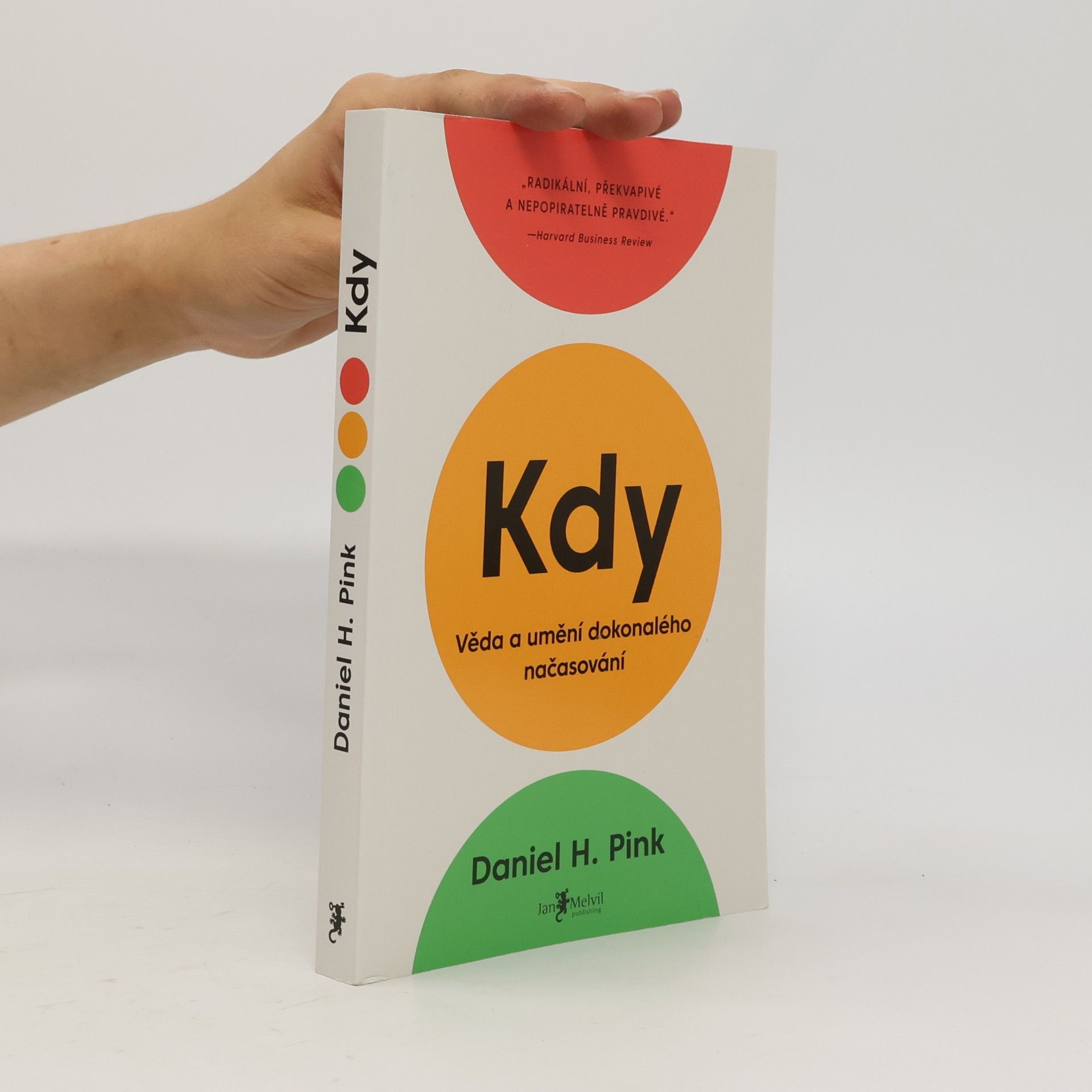 Daniel Pink Kdy: Věda a umění dokonalého načasování