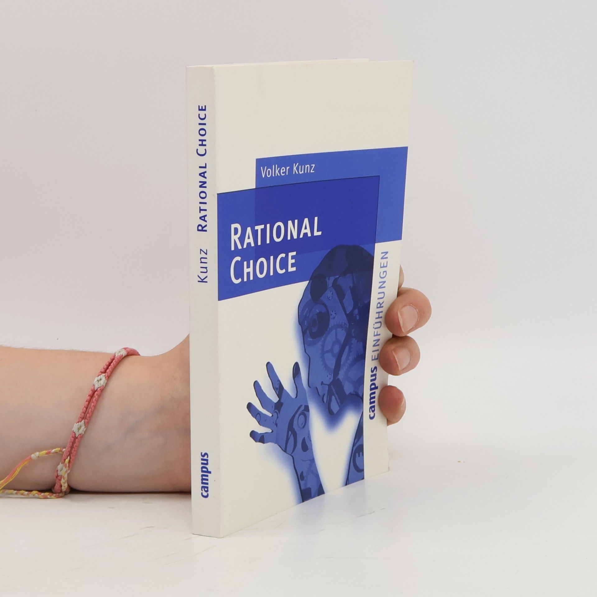 Volker Kunz Campus Einführungen: Rational Choice