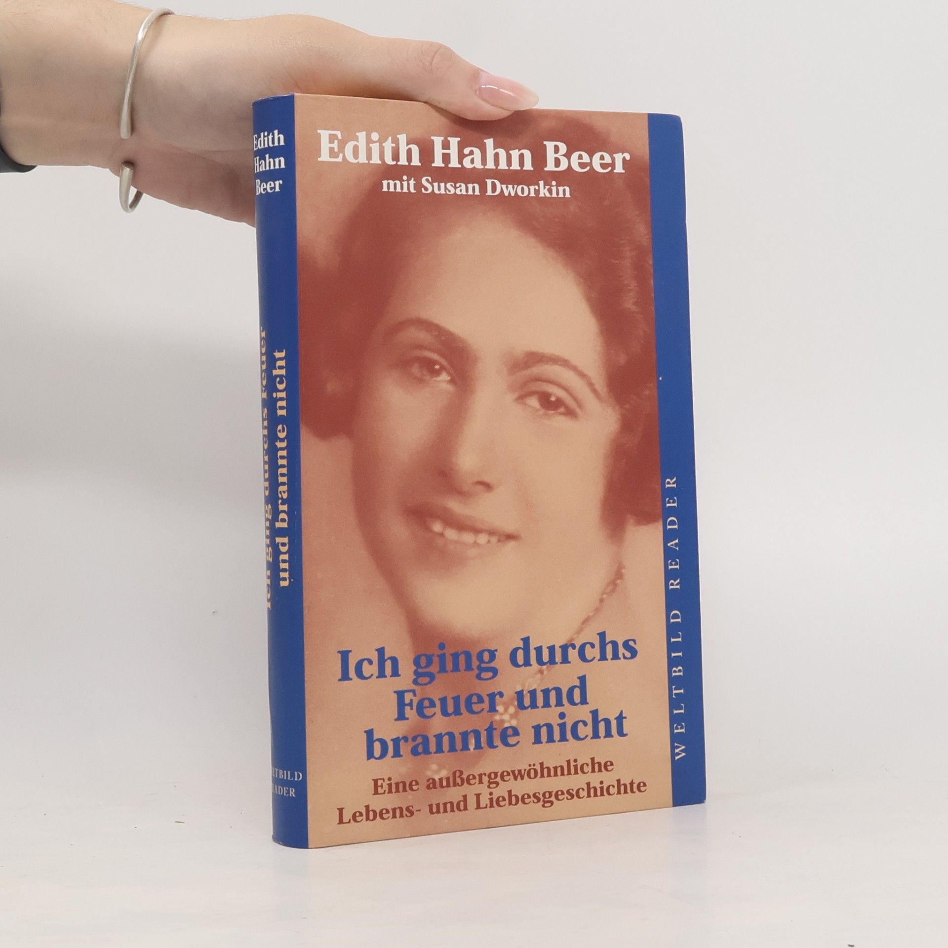 Edith Hahn Beer Ich ging durchs Feuer und brannte nicht