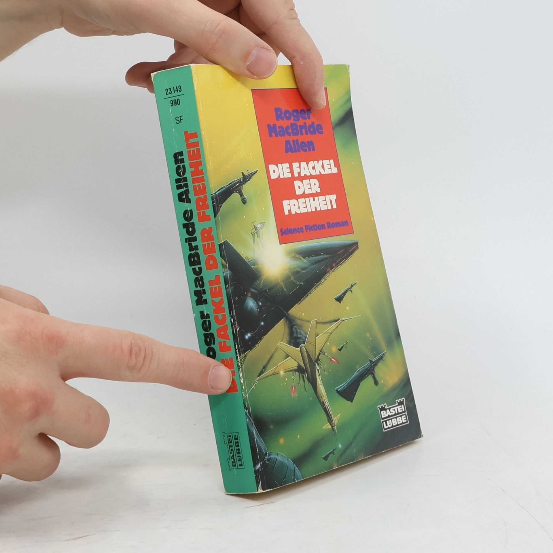 Roger MacBride Allen Die Fackel der Freiheit. Science Fiction Roman
