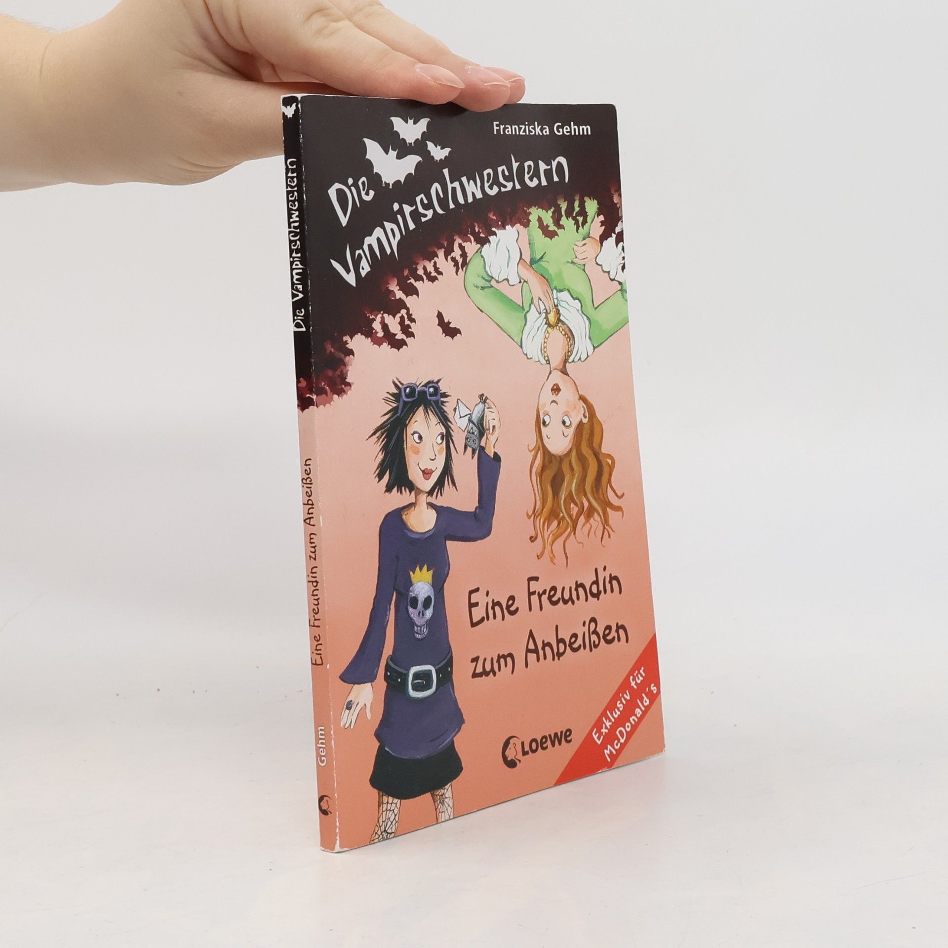 Franziska Gehm Die Vampirschwestern. Eine Freundin zum Anbeißen