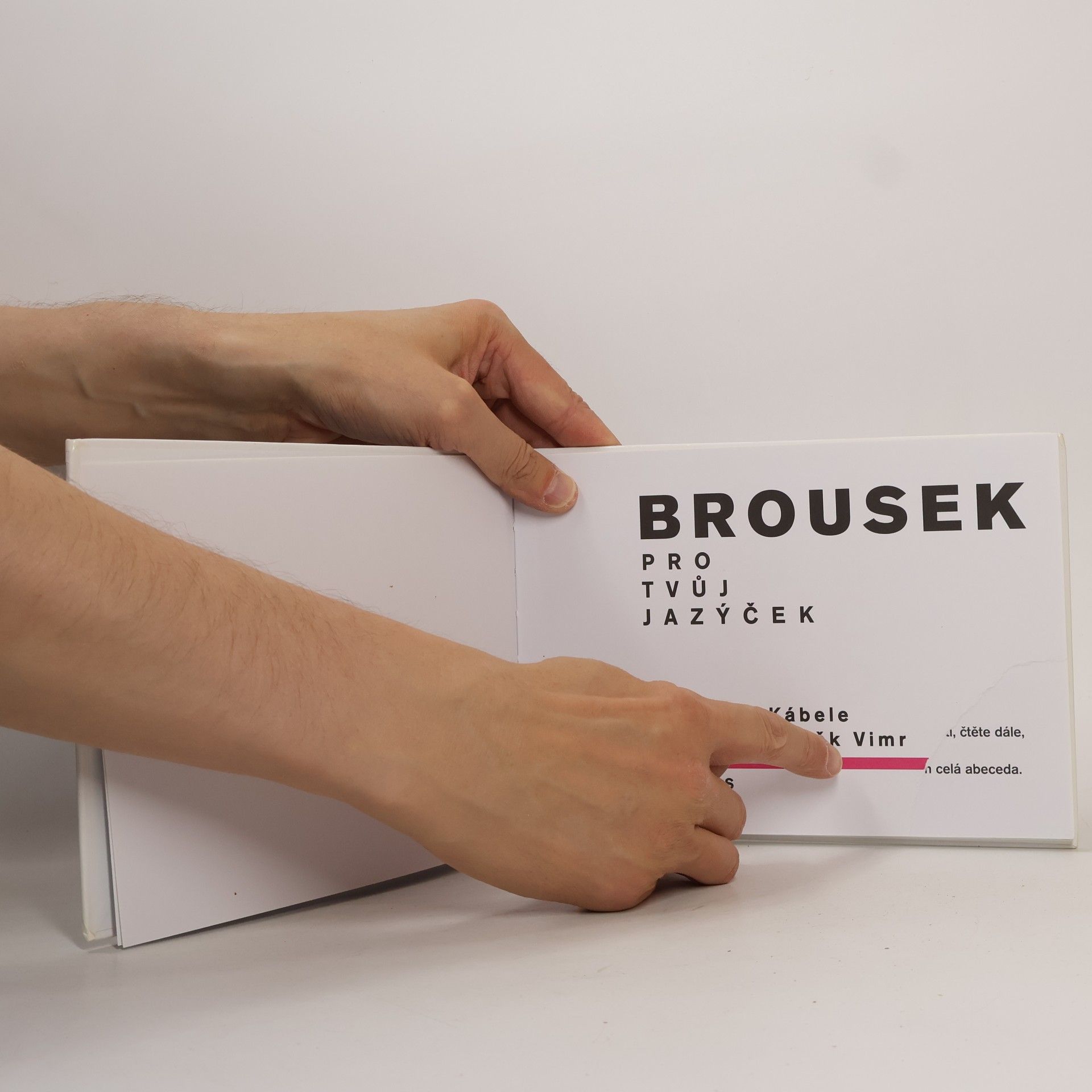 František Kábele Brousek pro tvůj jazýček