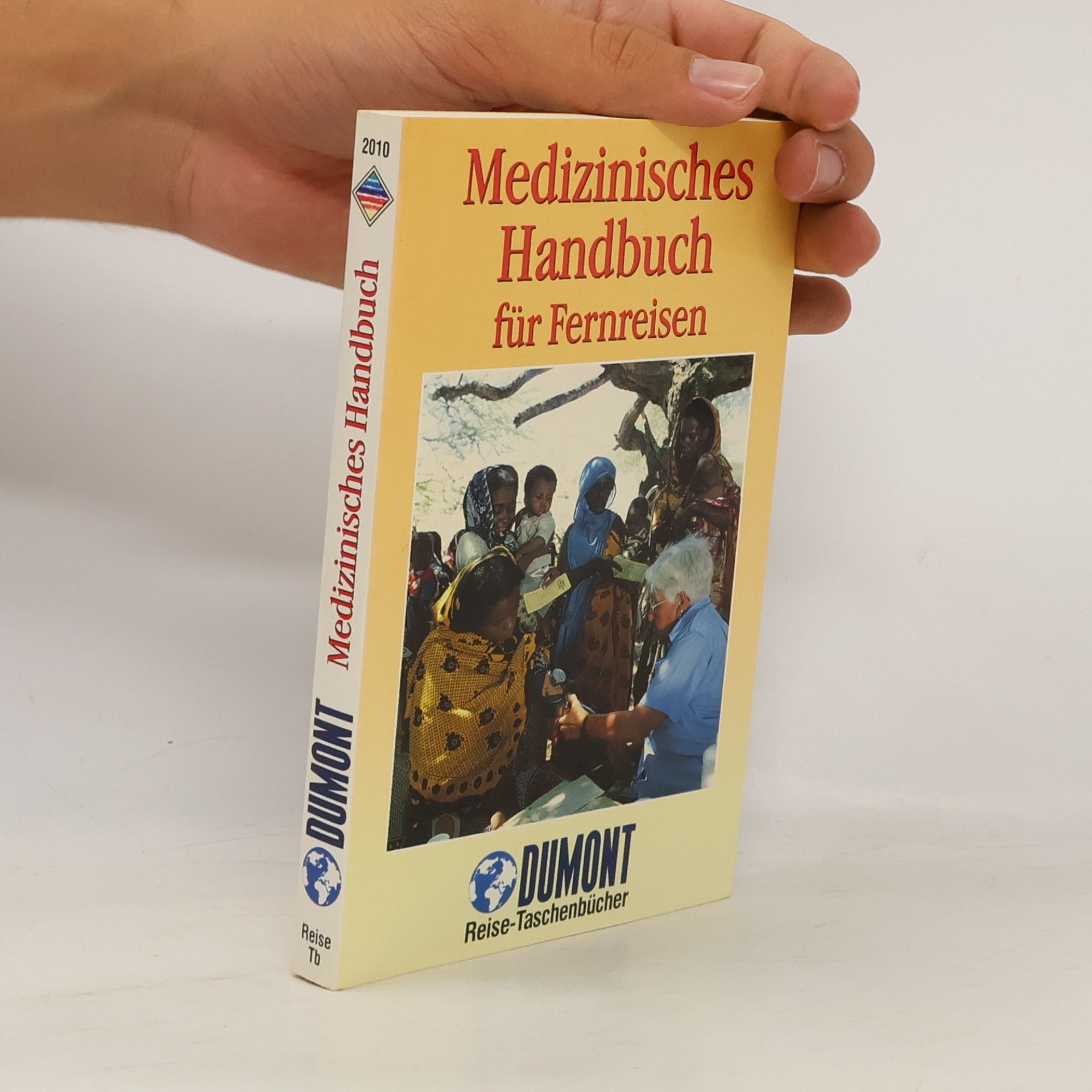 Wolf Lieb Medizinisches Handbuch für Fernreisen