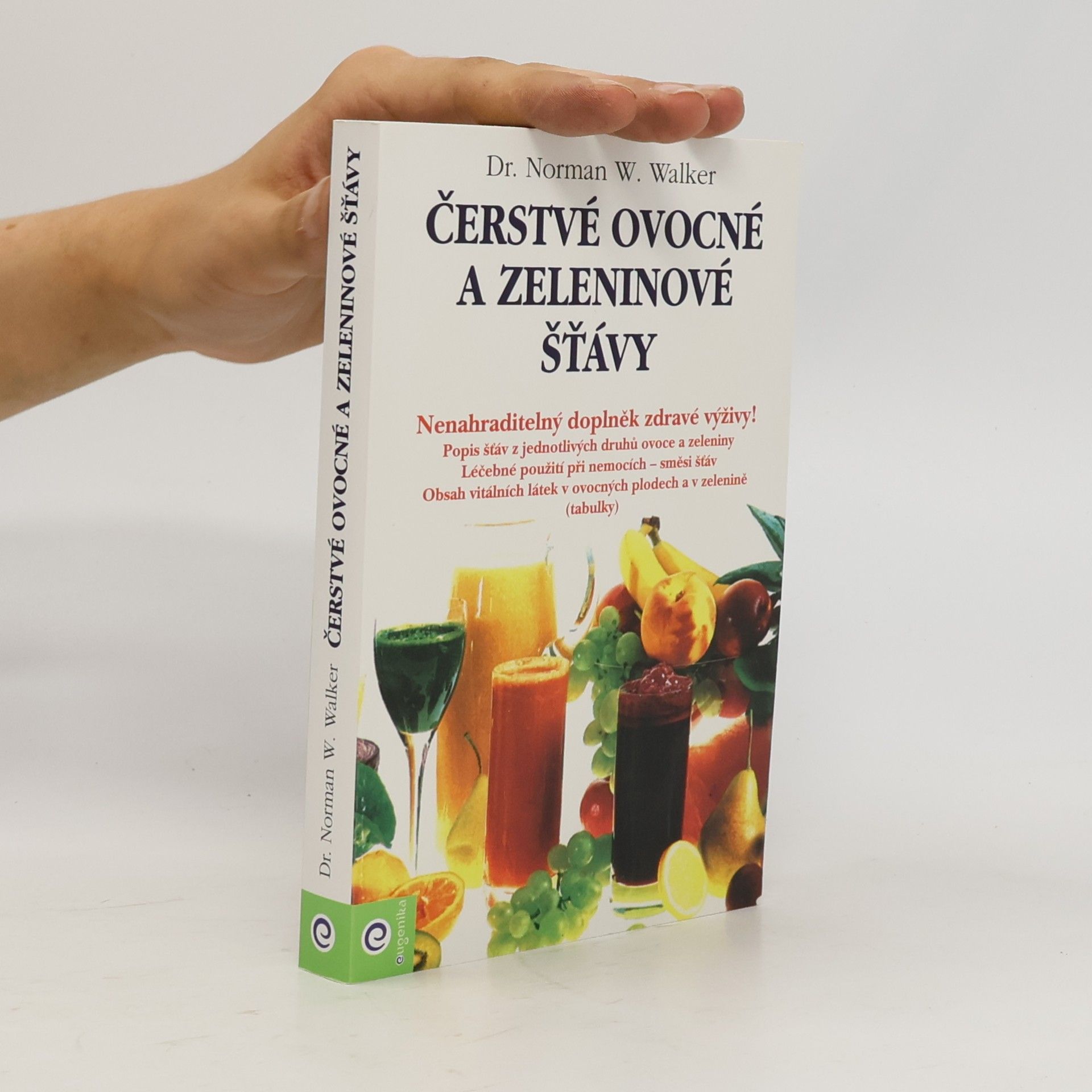 Norman Wardhaugh Walker Čerstvé ovocné a zeleninové šťávy